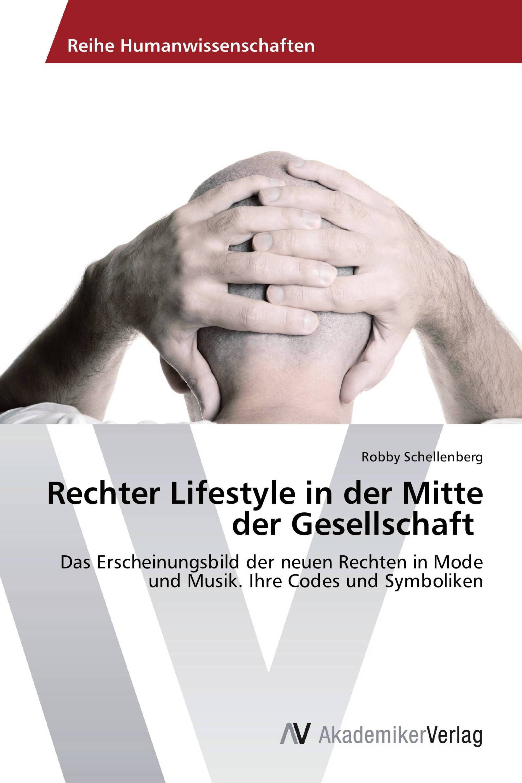 Rechter Lifestyle in der Mitte der Gesellschaft