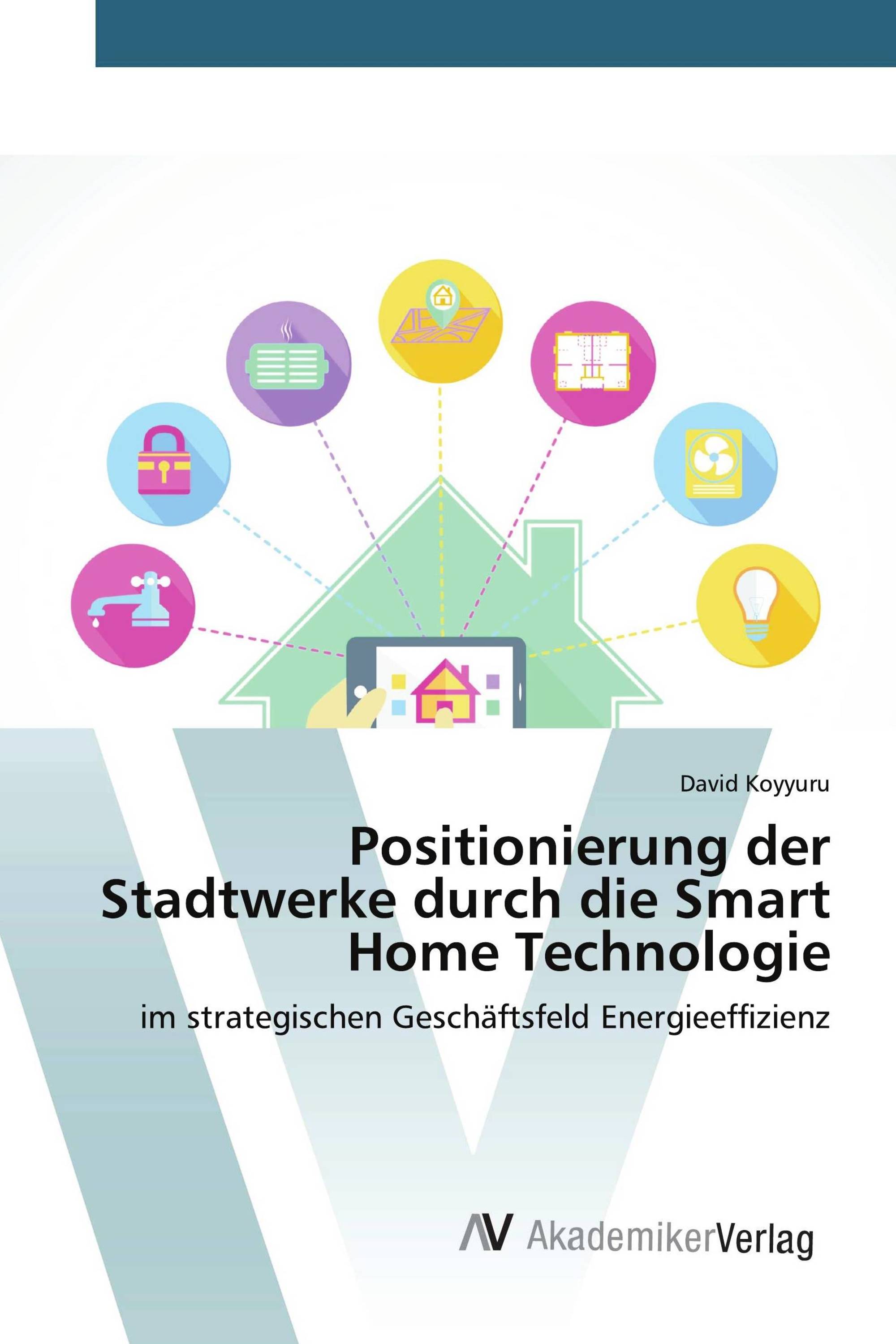 Positionierung der Stadtwerke durch die Smart Home Technologie