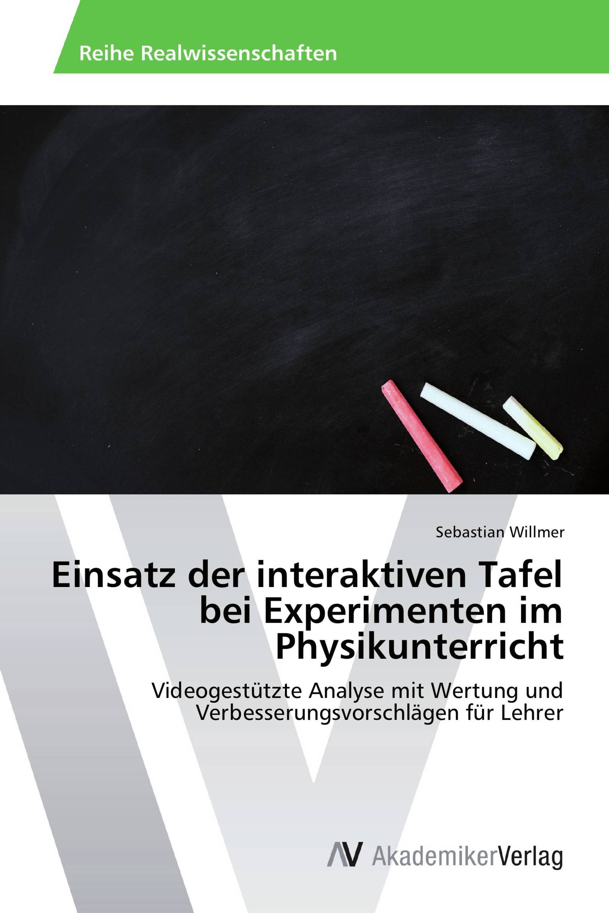 Einsatz der interaktiven Tafel bei Experimenten im Physikunterricht