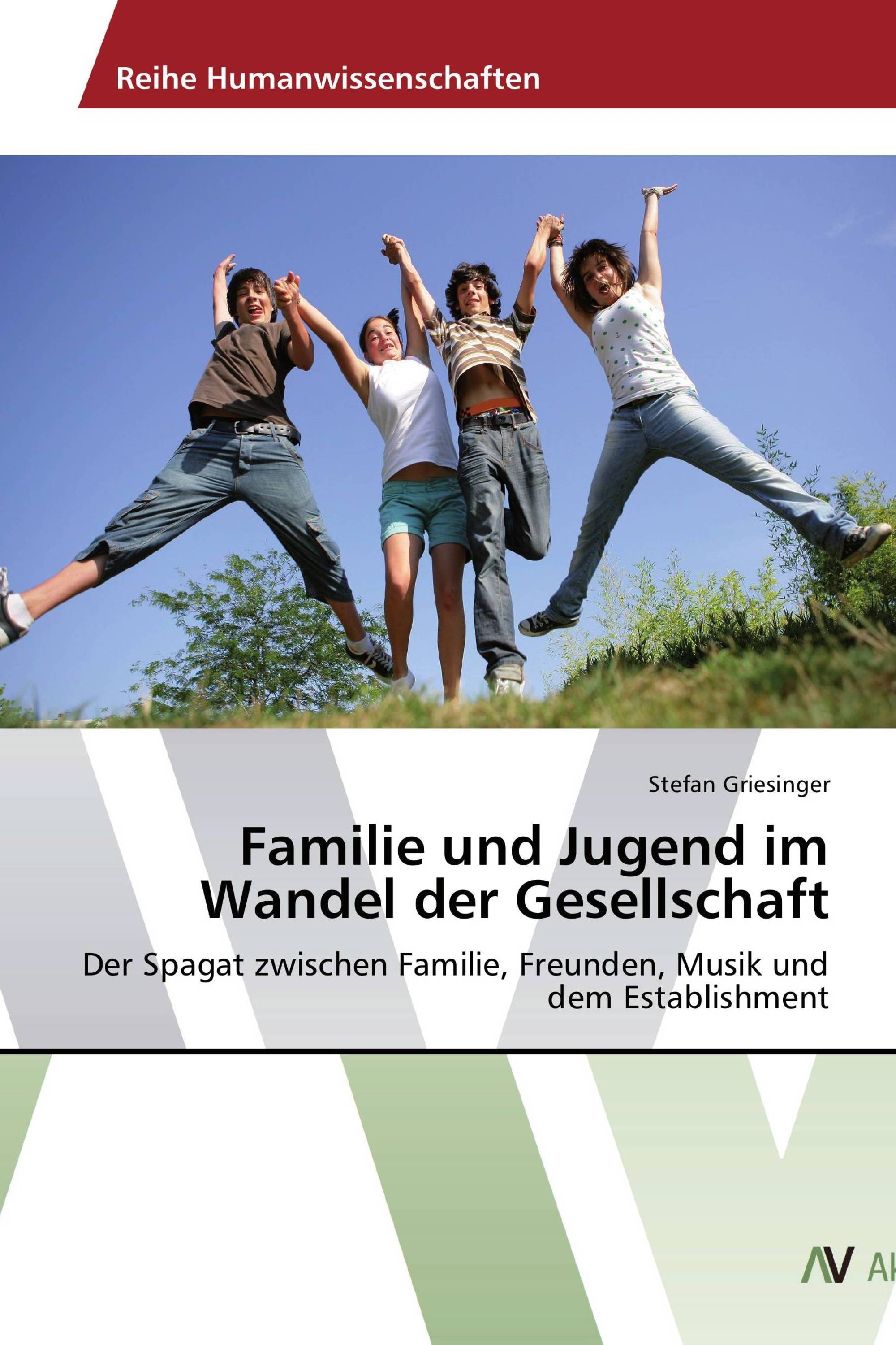 Familie und Jugend im Wandel der Gesellschaft