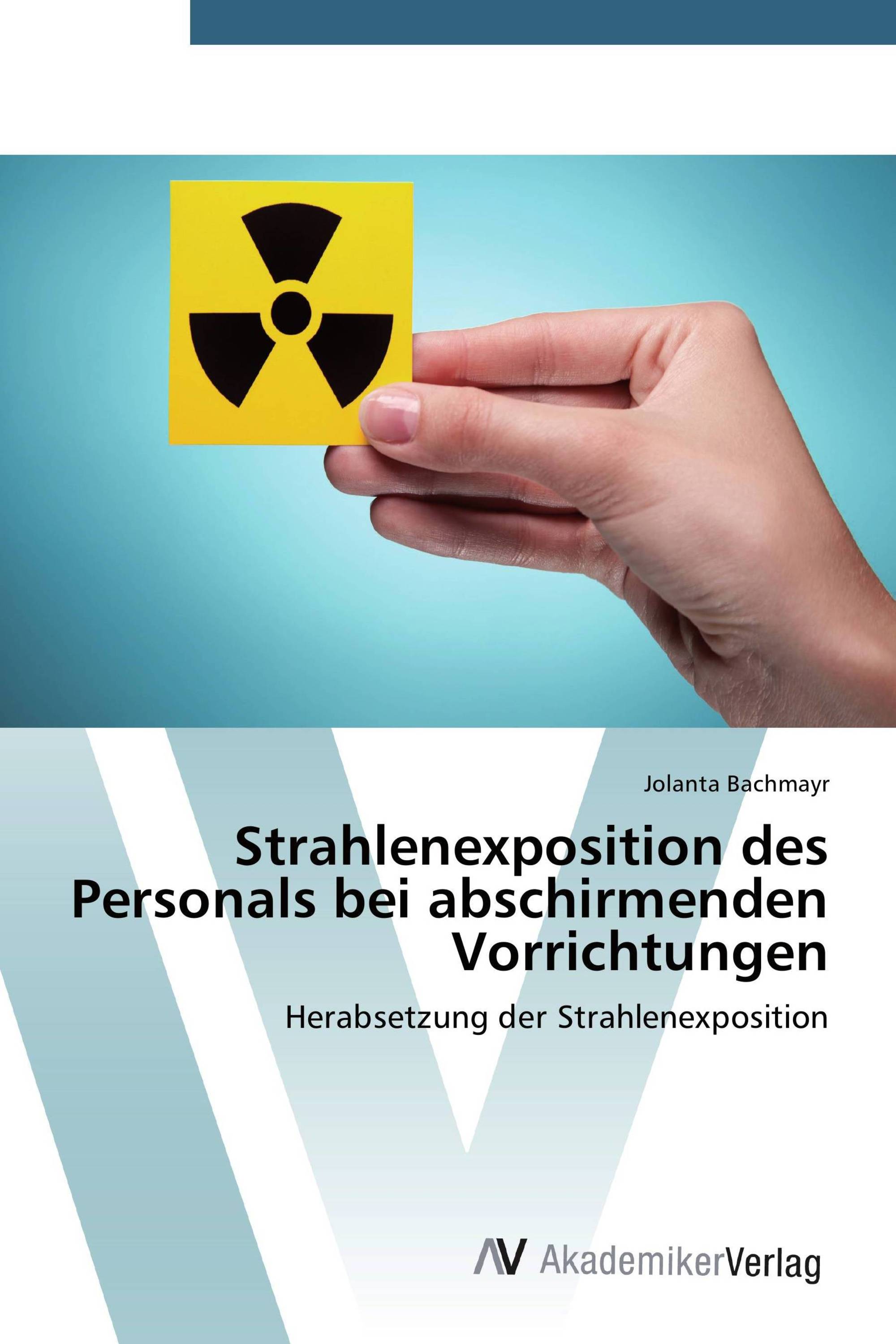 Strahlenexposition des Personals bei abschirmenden Vorrichtungen