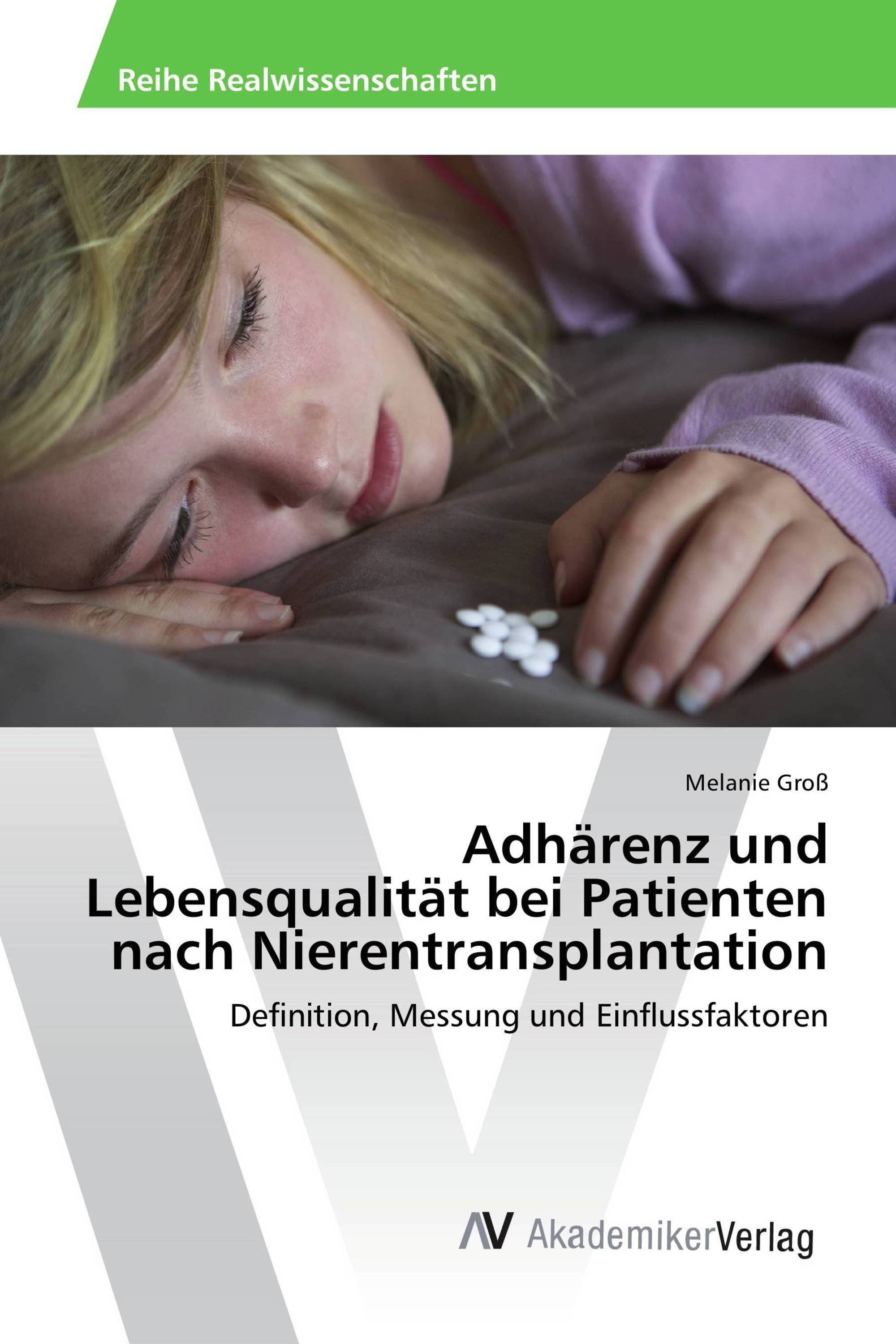 Adhärenz und Lebensqualität bei Patienten nach Nierentransplantation