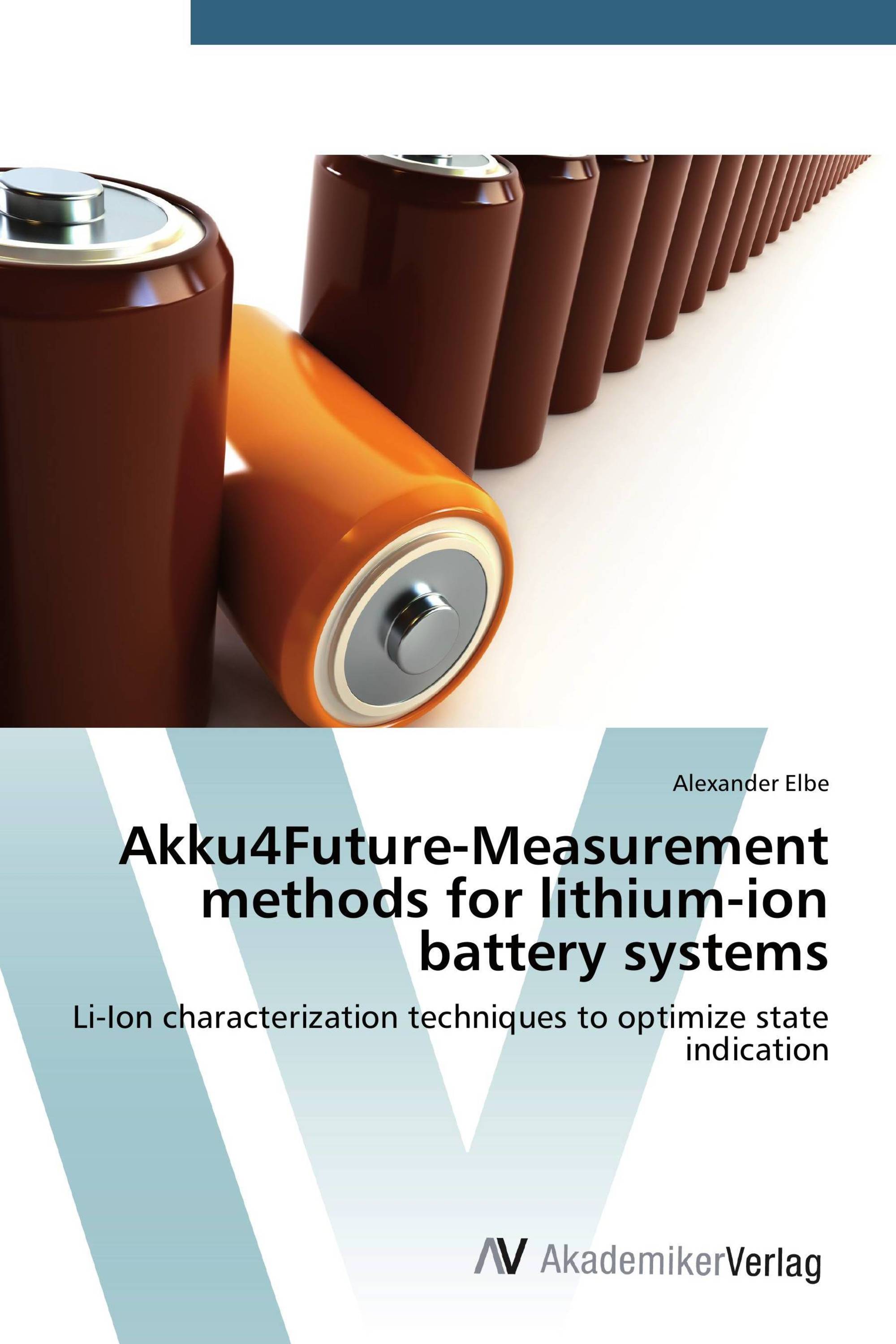 Akku4Future-Measurement methods for lithium-ion battery systems