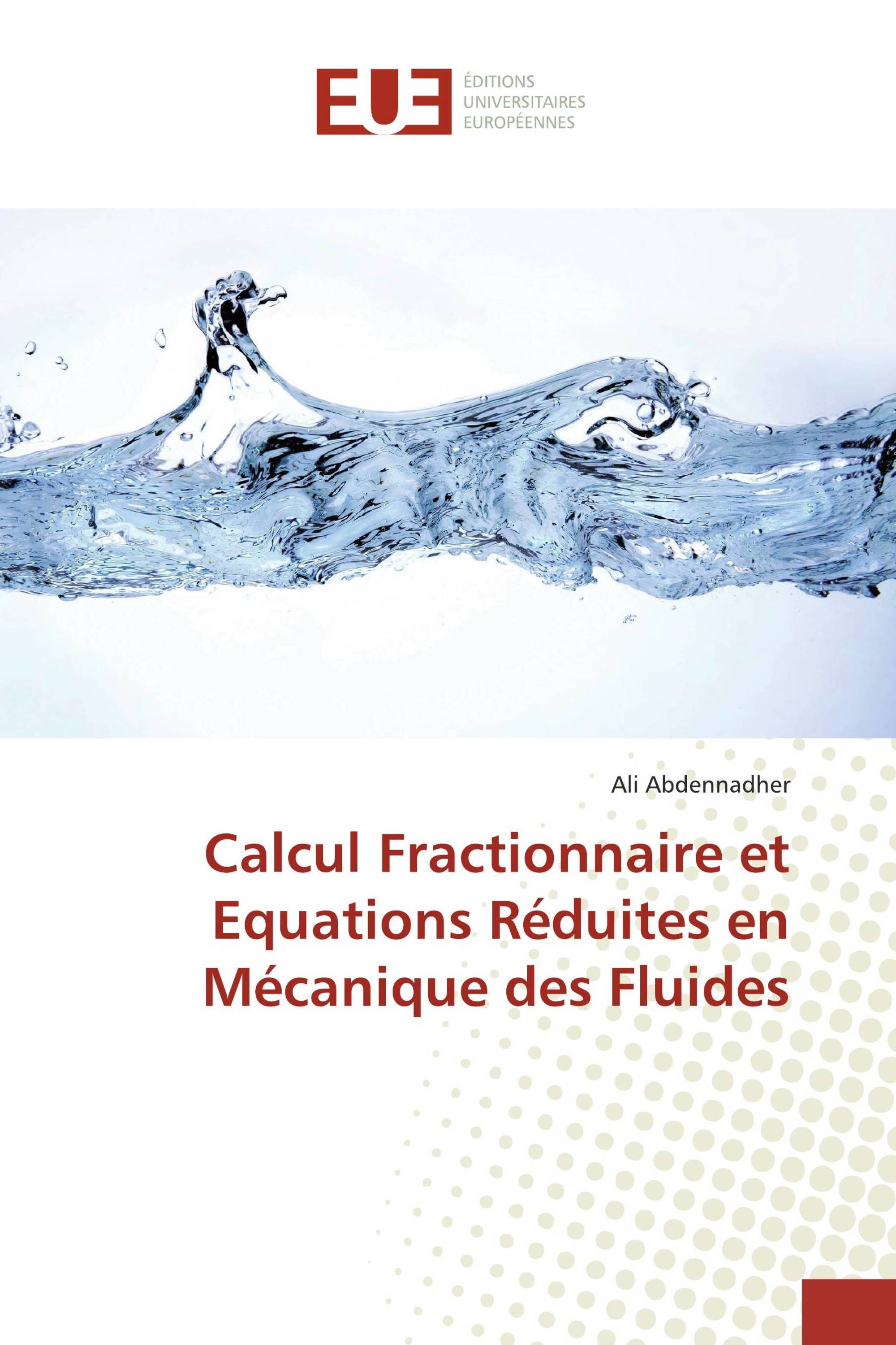 Calcul Fractionnaire et Equations Réduites en Mécanique des Fluides