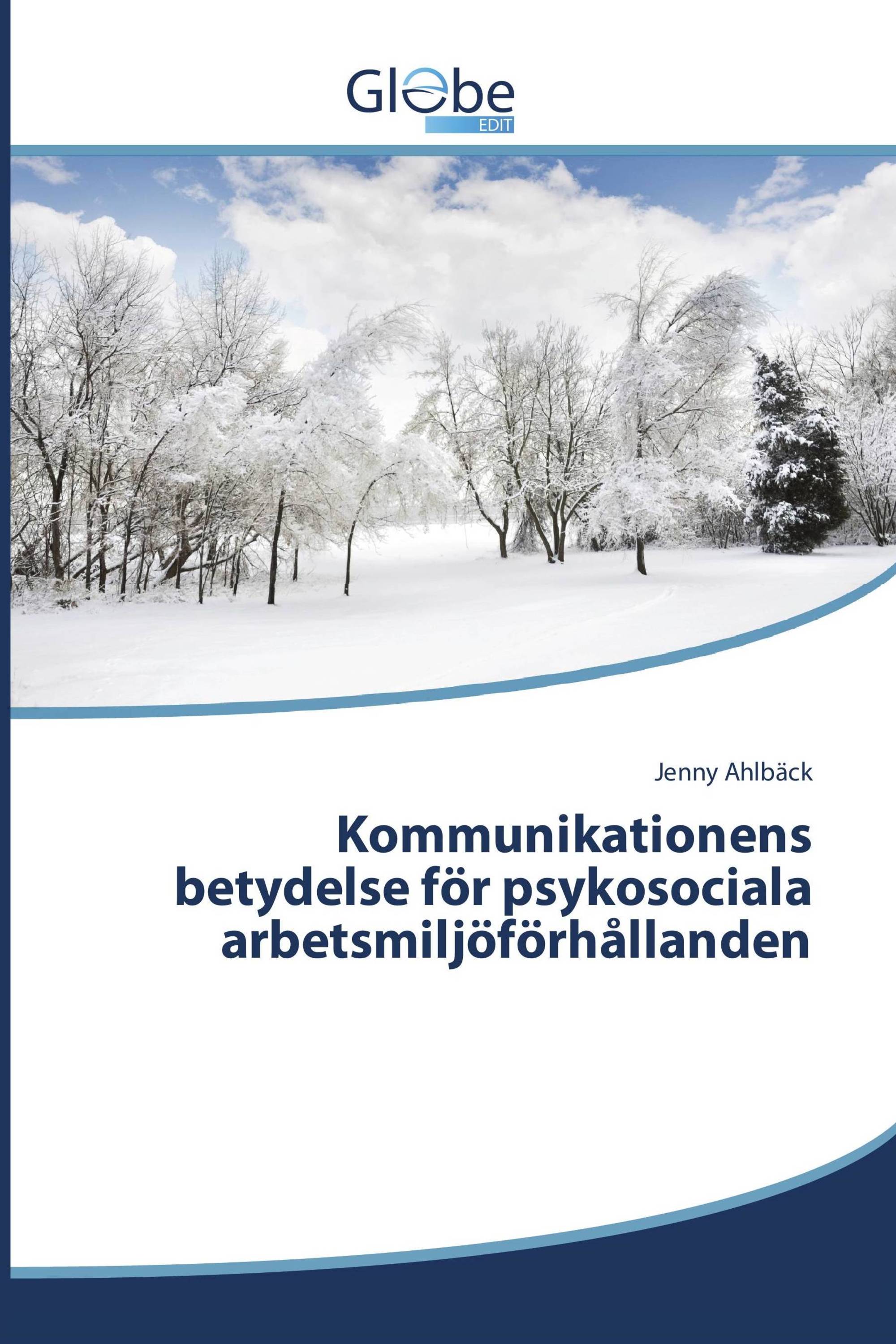 Kommunikationens betydelse för psykosociala arbetsmiljöförhållanden