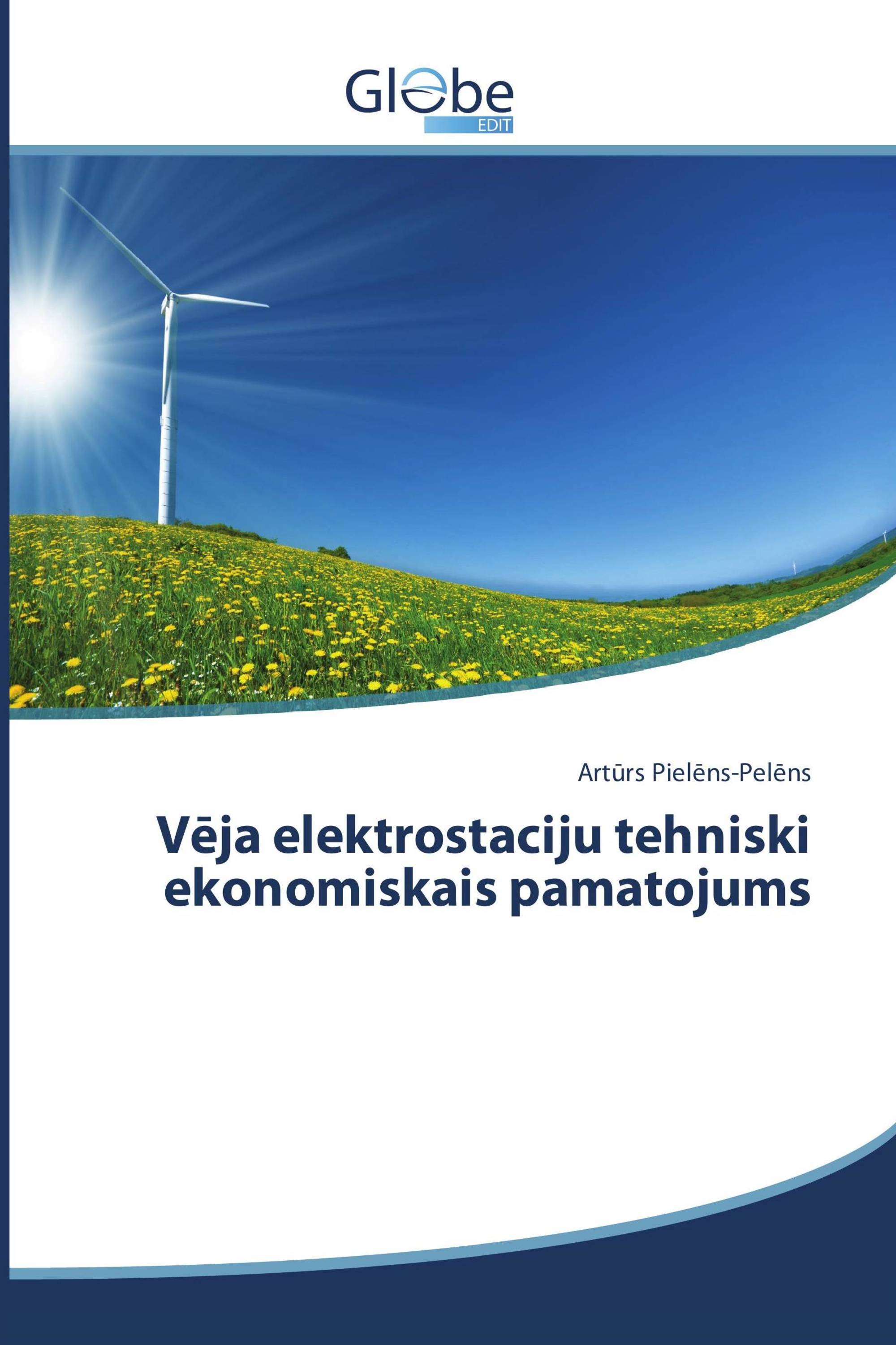 Vēja elektrostaciju tehniski ekonomiskais pamatojums