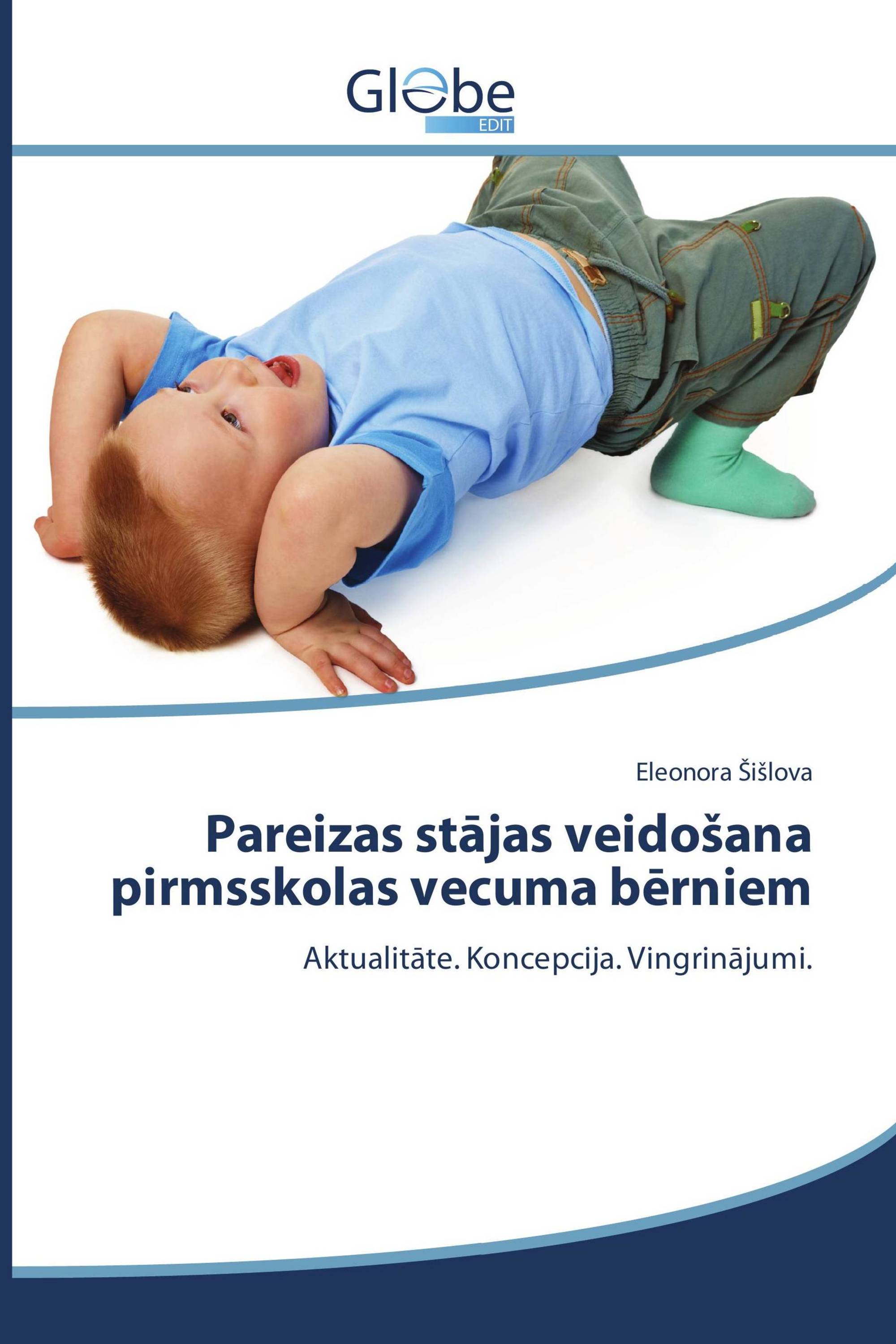 Pareizas stājas veidošana pirmsskolas vecuma bērniem