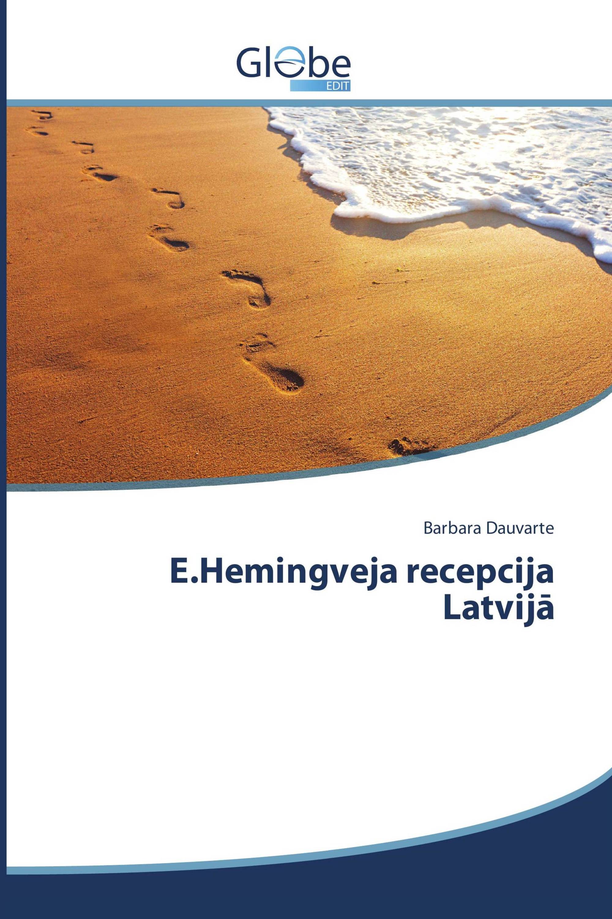 E.Hemingveja recepcija Latvijā