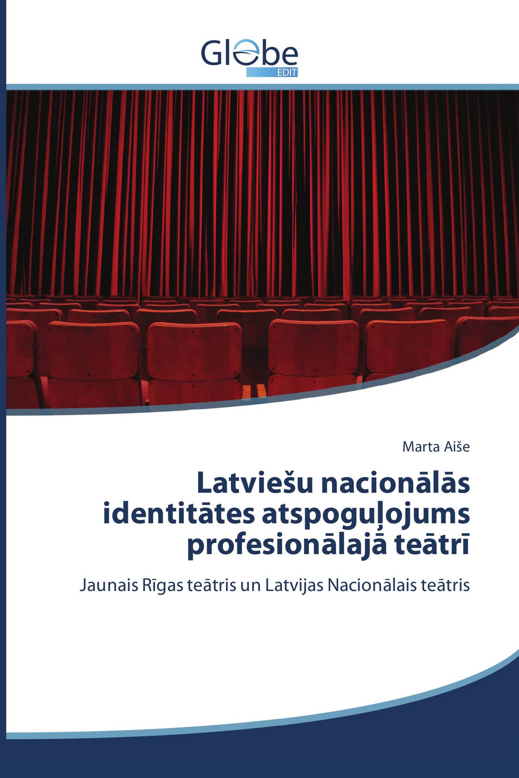 Latviešu nacionālās identitātes atspoguļojums profesionālajā teātrī