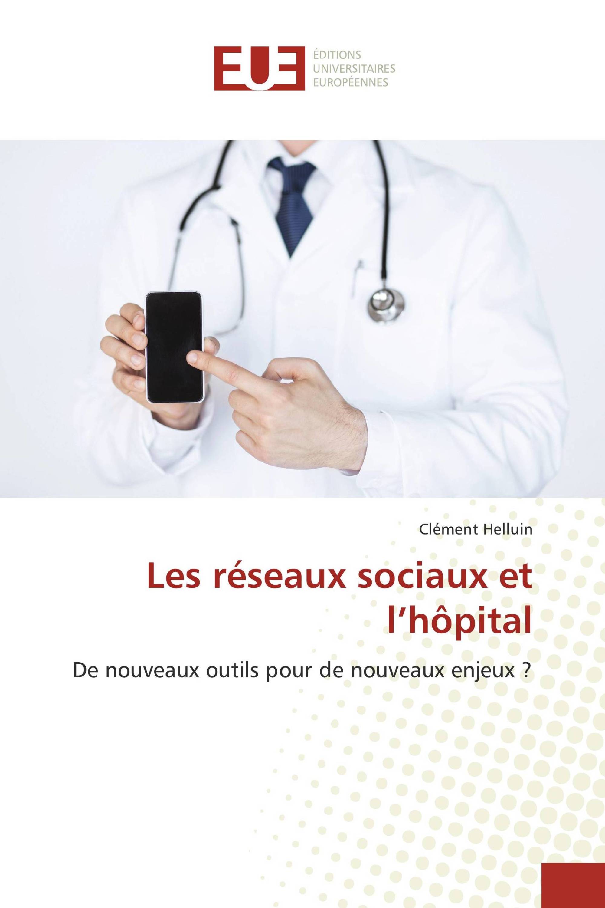 Les réseaux sociaux et l’hôpital