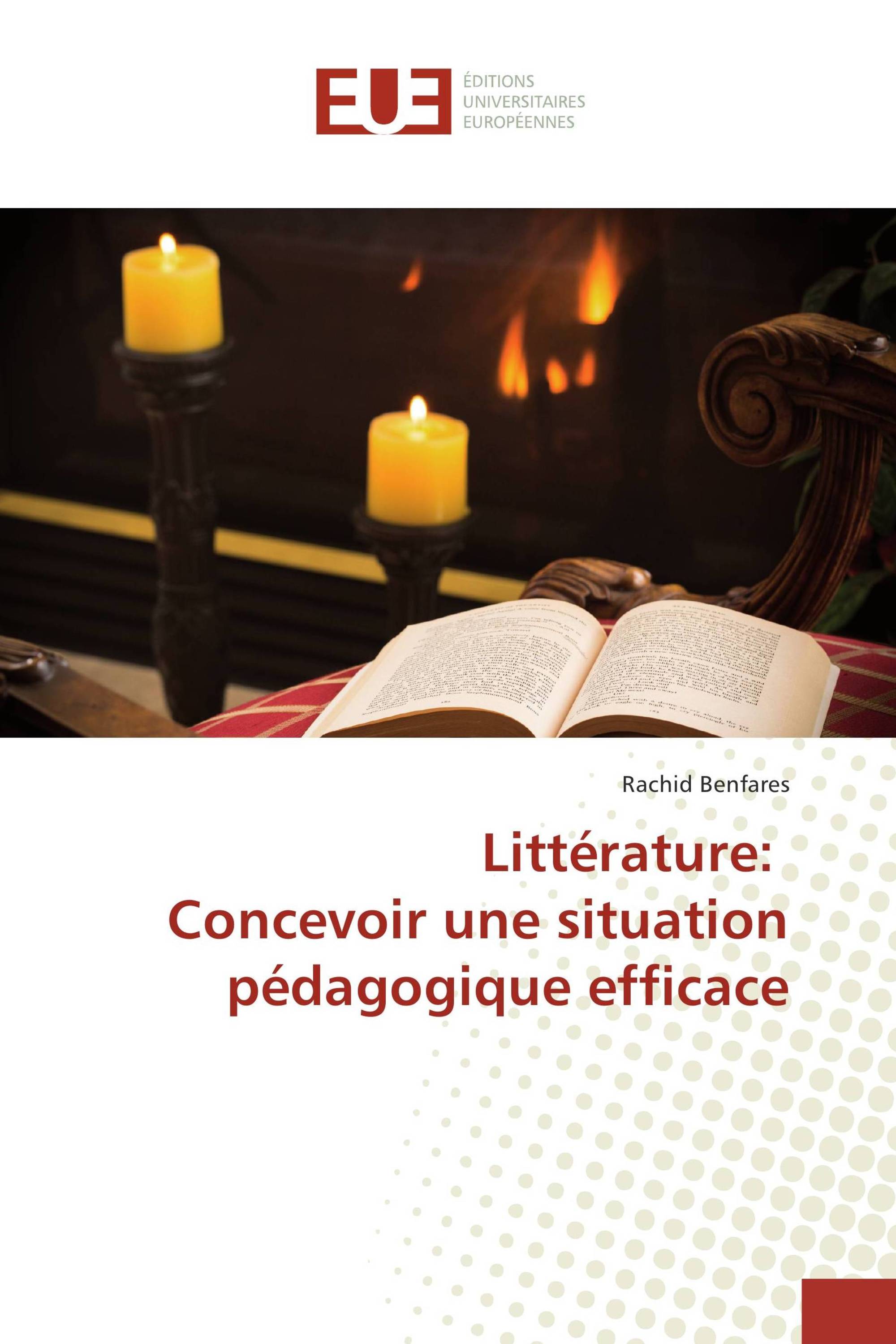 Littérature: Concevoir une situation pédagogique efficace