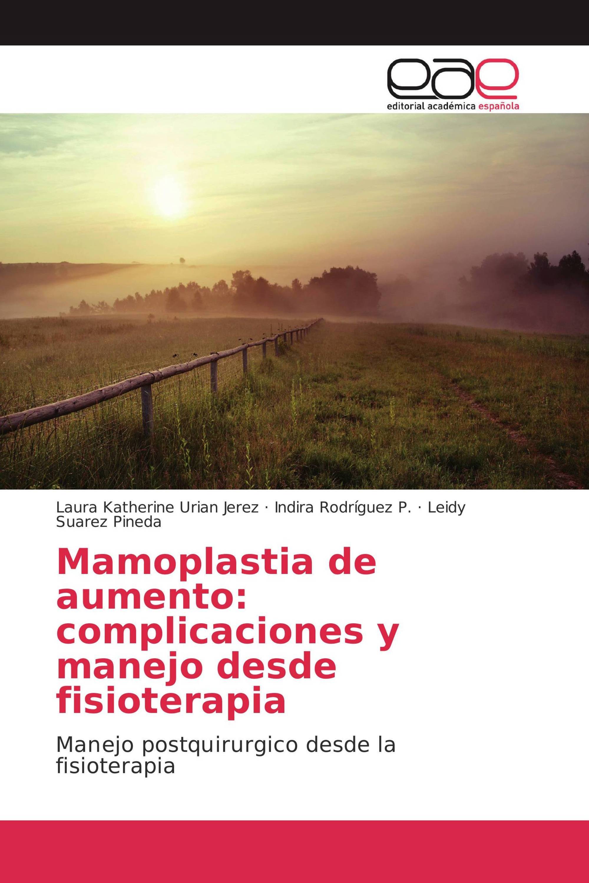 Mamoplastia de aumento: complicaciones y manejo desde fisioterapia