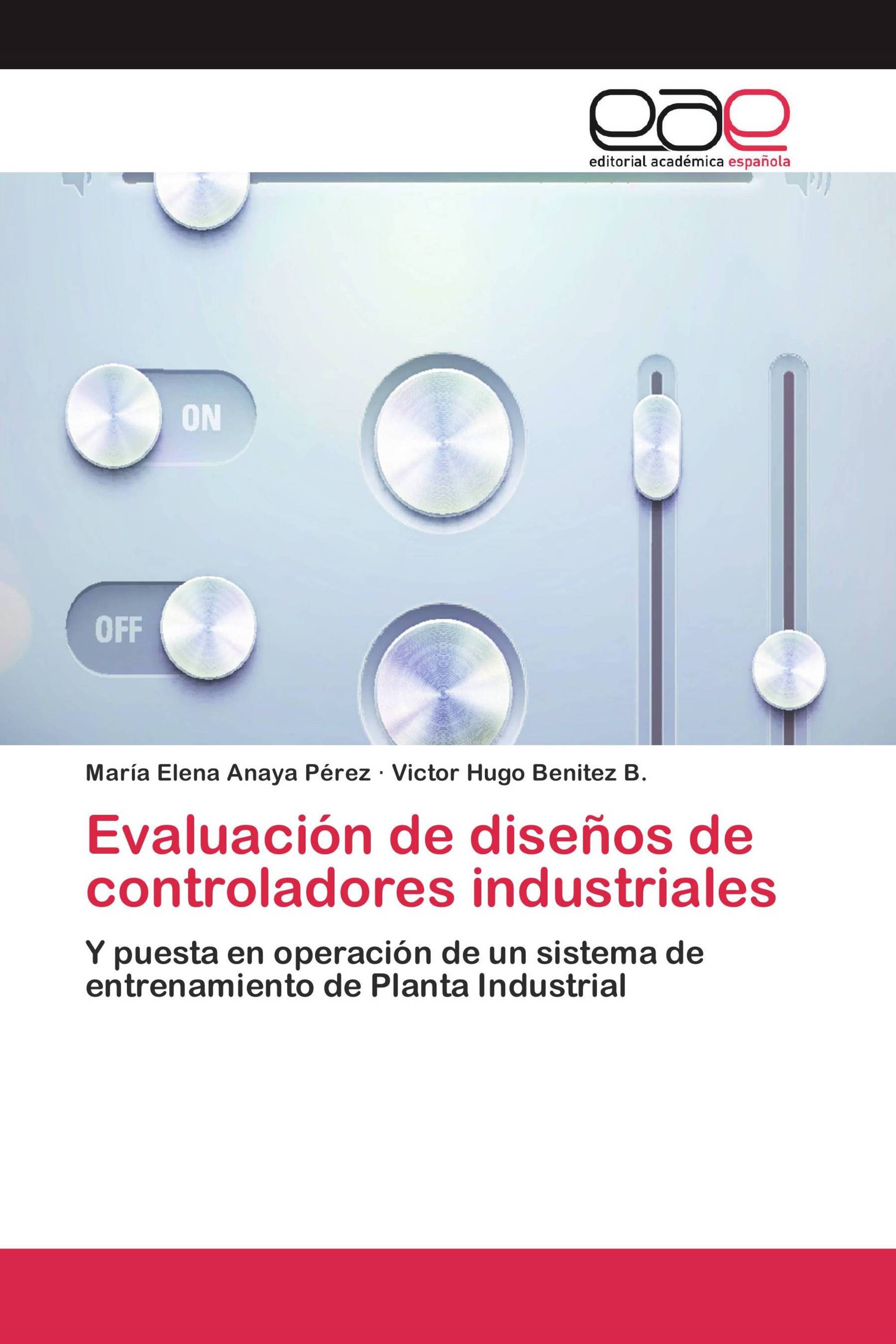 Evaluación de diseños de controladores industriales