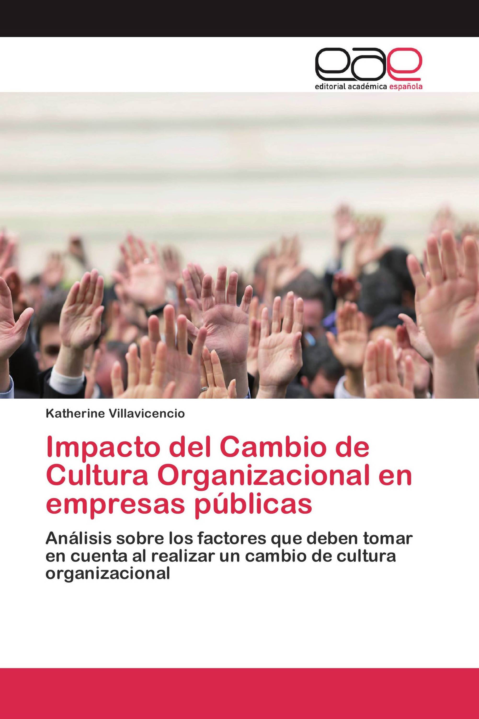 Impacto del cambio de cultura organizacional en empresas públicas