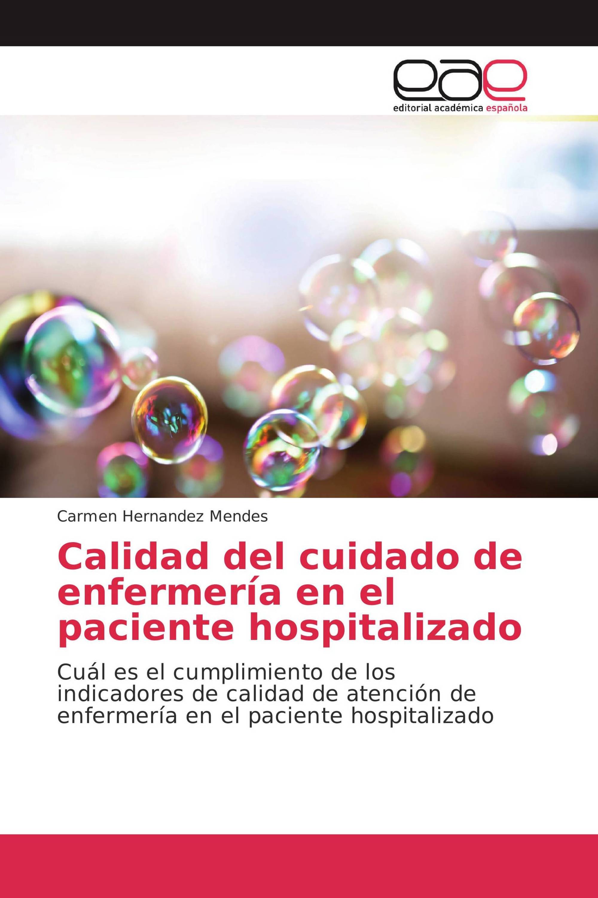 Calidad del cuidado de enfermería en el paciente hospitalizado