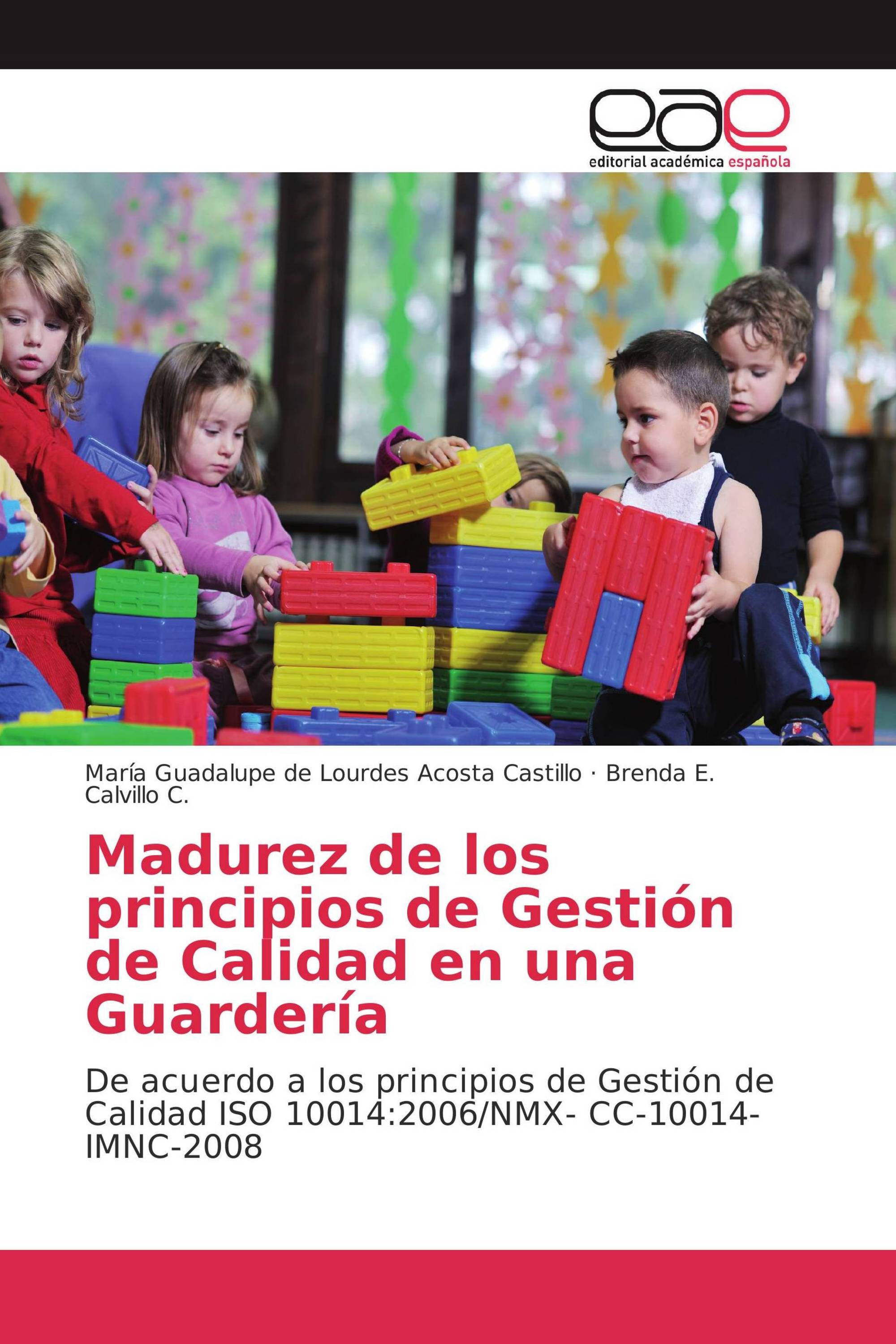 Madurez de los principios de Gestión de Calidad en una Guardería