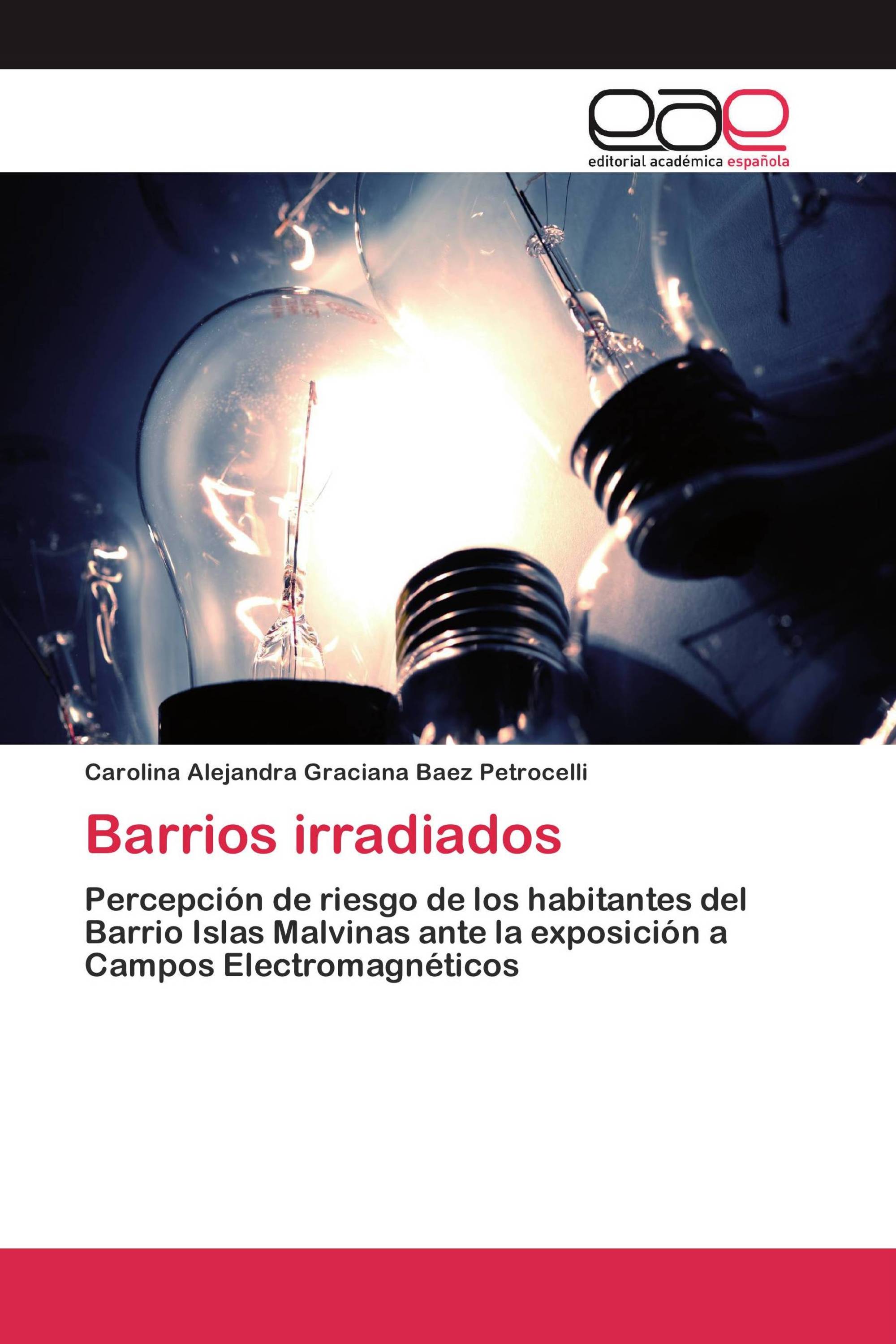 Barrios irradiados