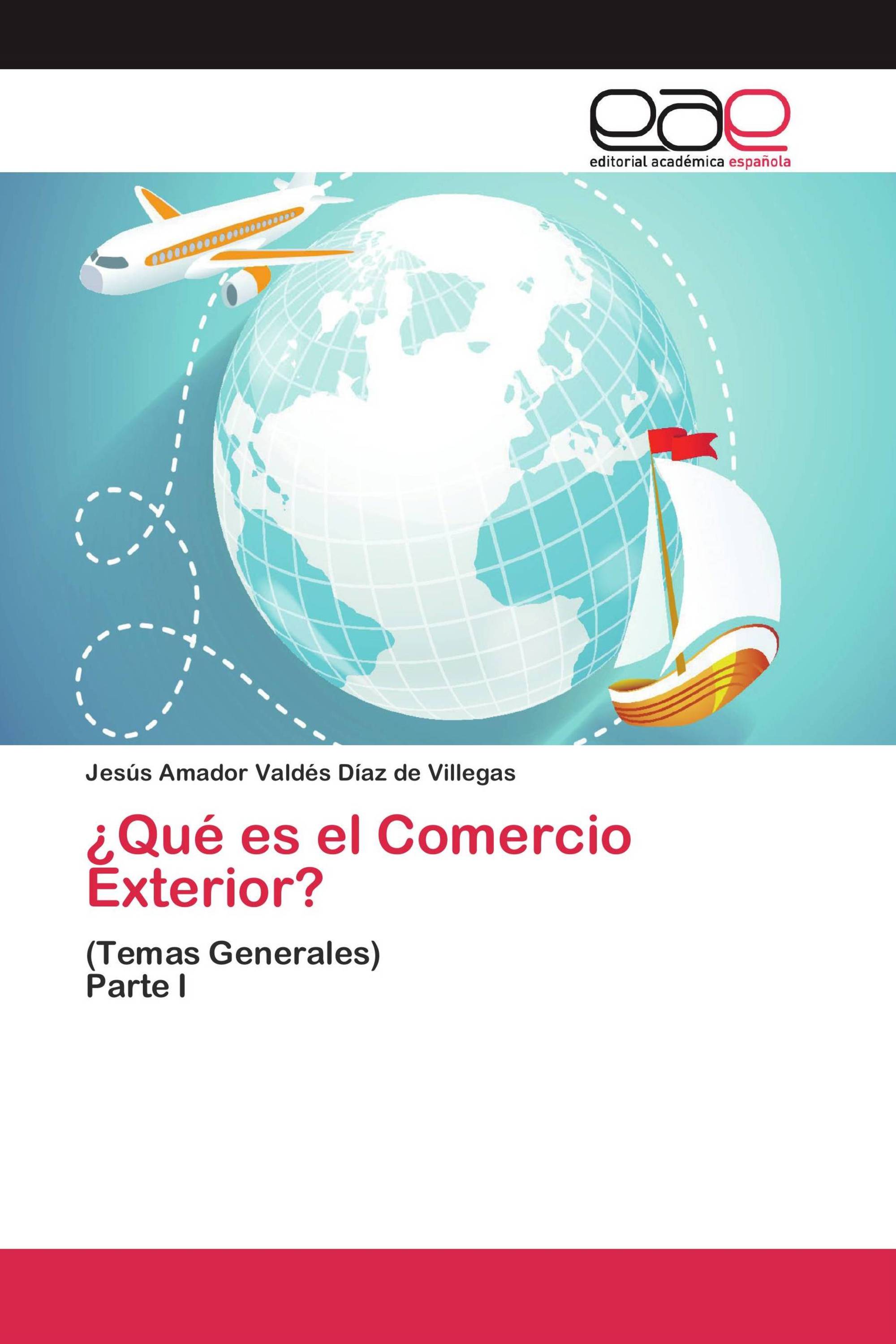 ¿Qué es el Comercio Exterior?