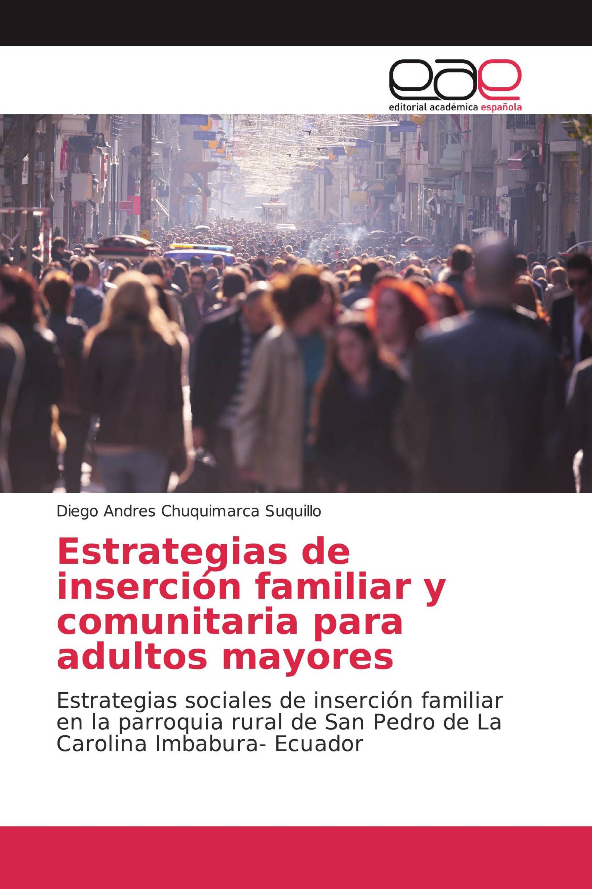 Estrategias de inserción familiar y comunitaria para adultos mayores