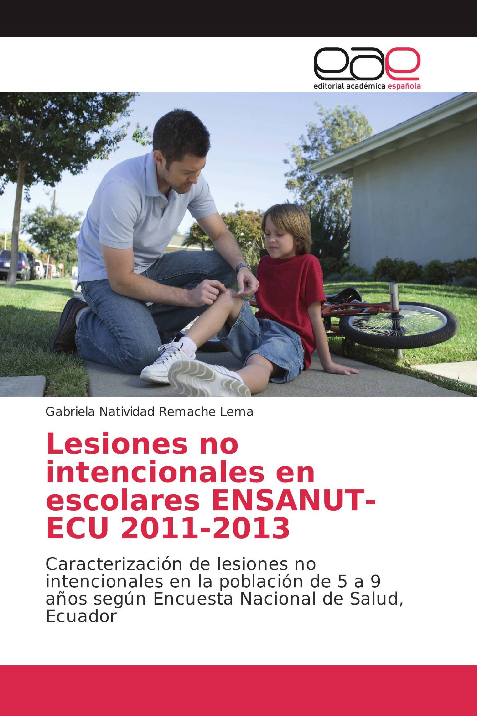 Lesiones no intencionales en escolares ENSANUT-ECU 2011-2013