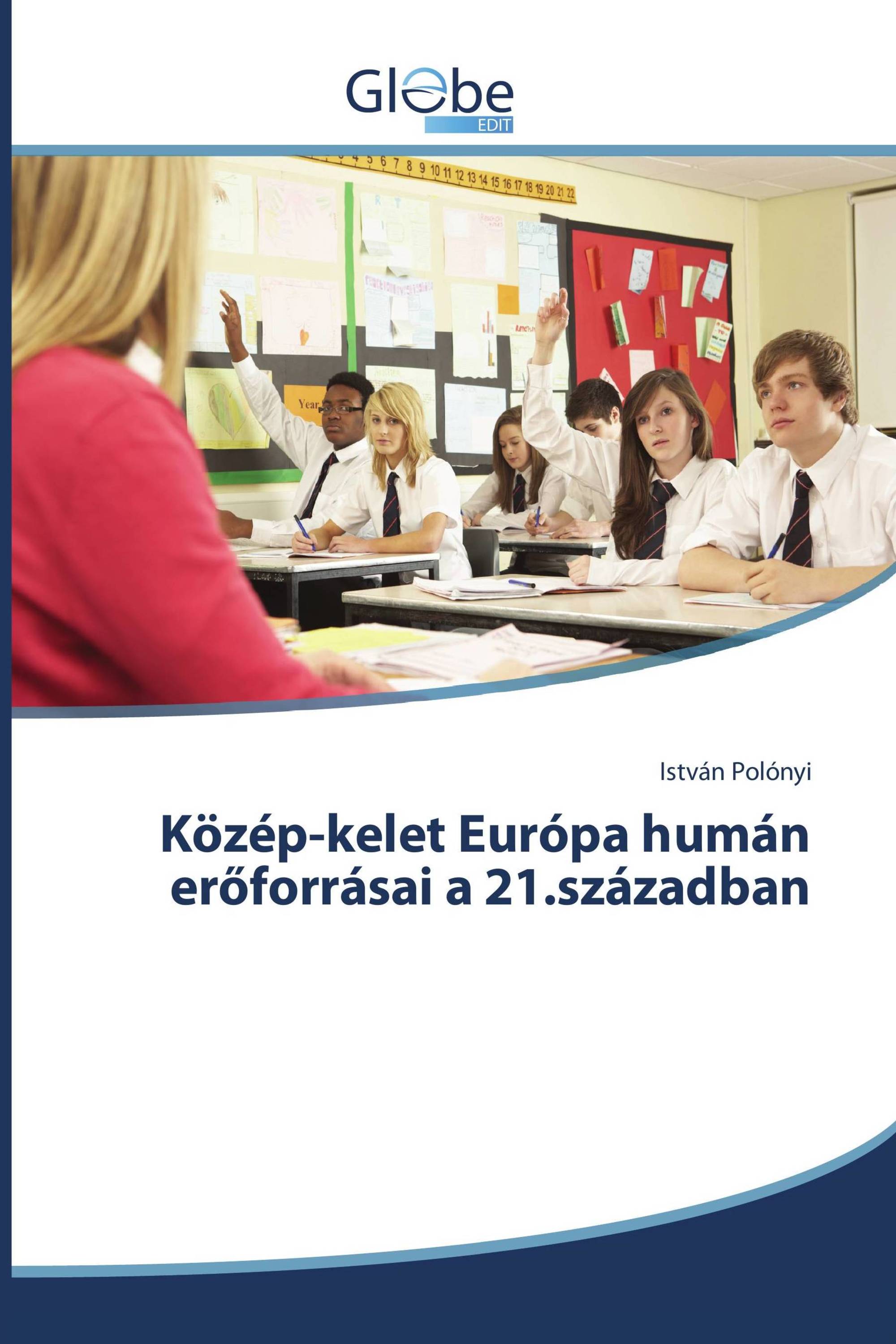 Közép-kelet Európa humán erőforrásai a 21.században