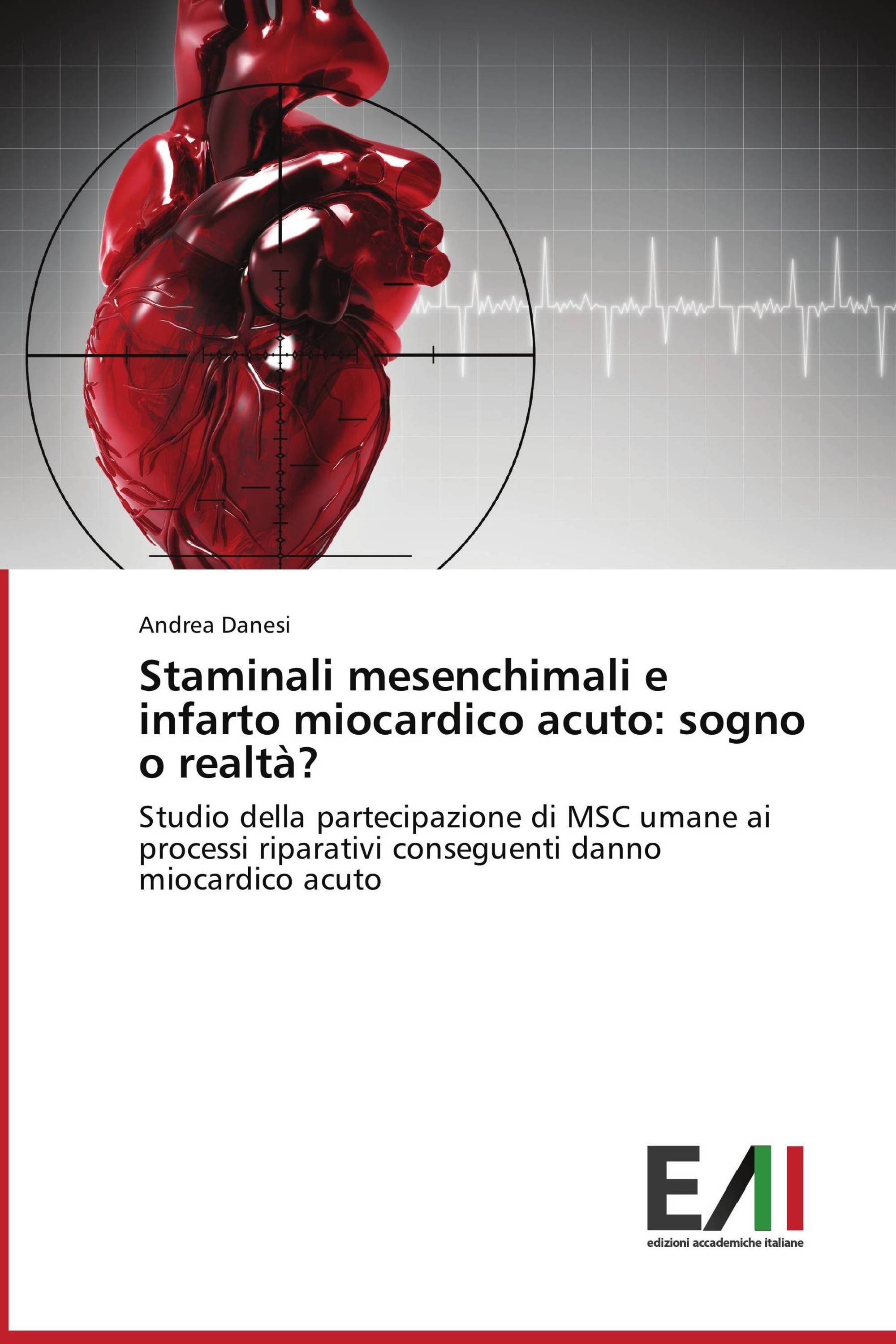 Staminali mesenchimali e infarto miocardico acuto: sogno o realtà?