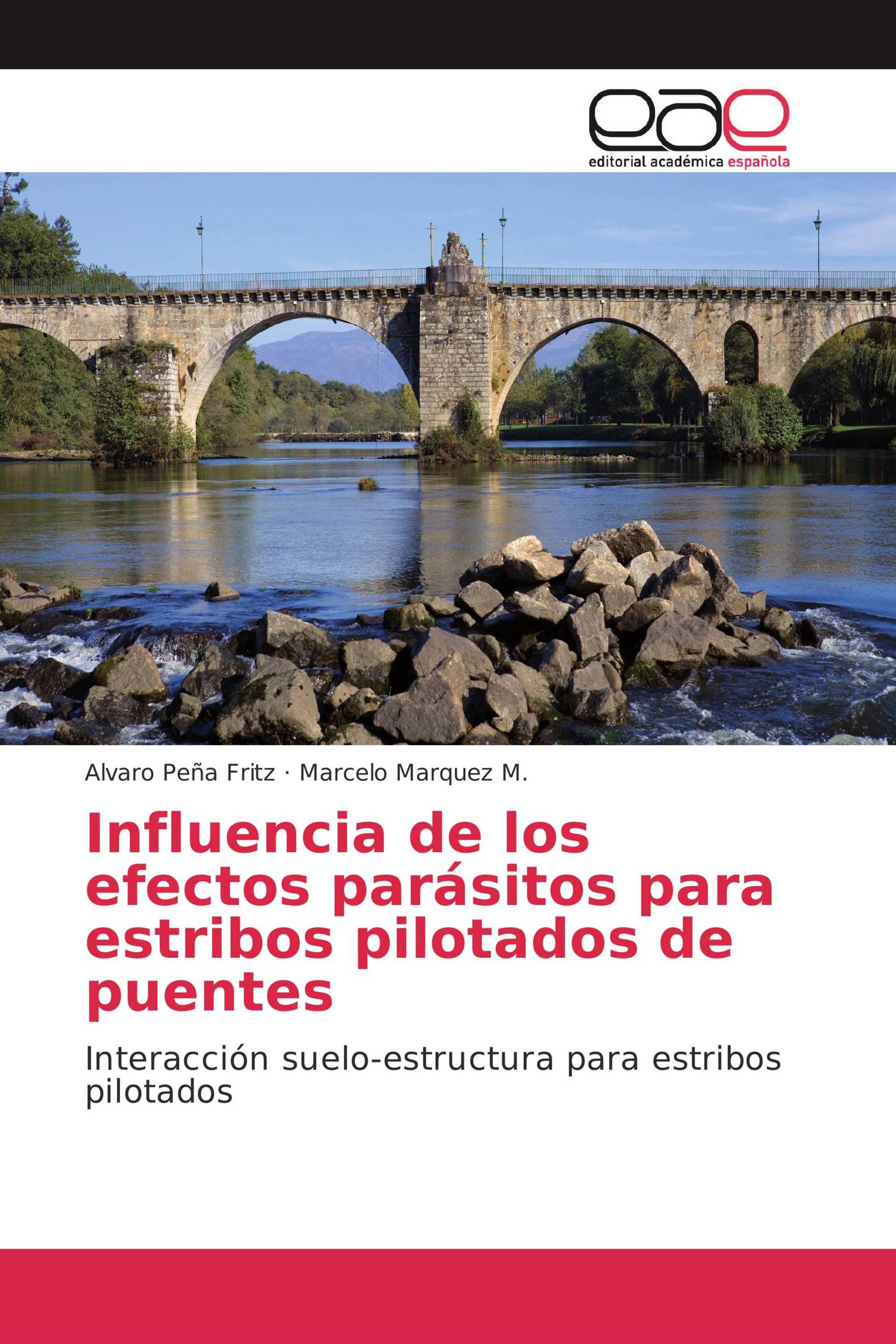 Influencia de los efectos parásitos para estribos pilotados de puentes