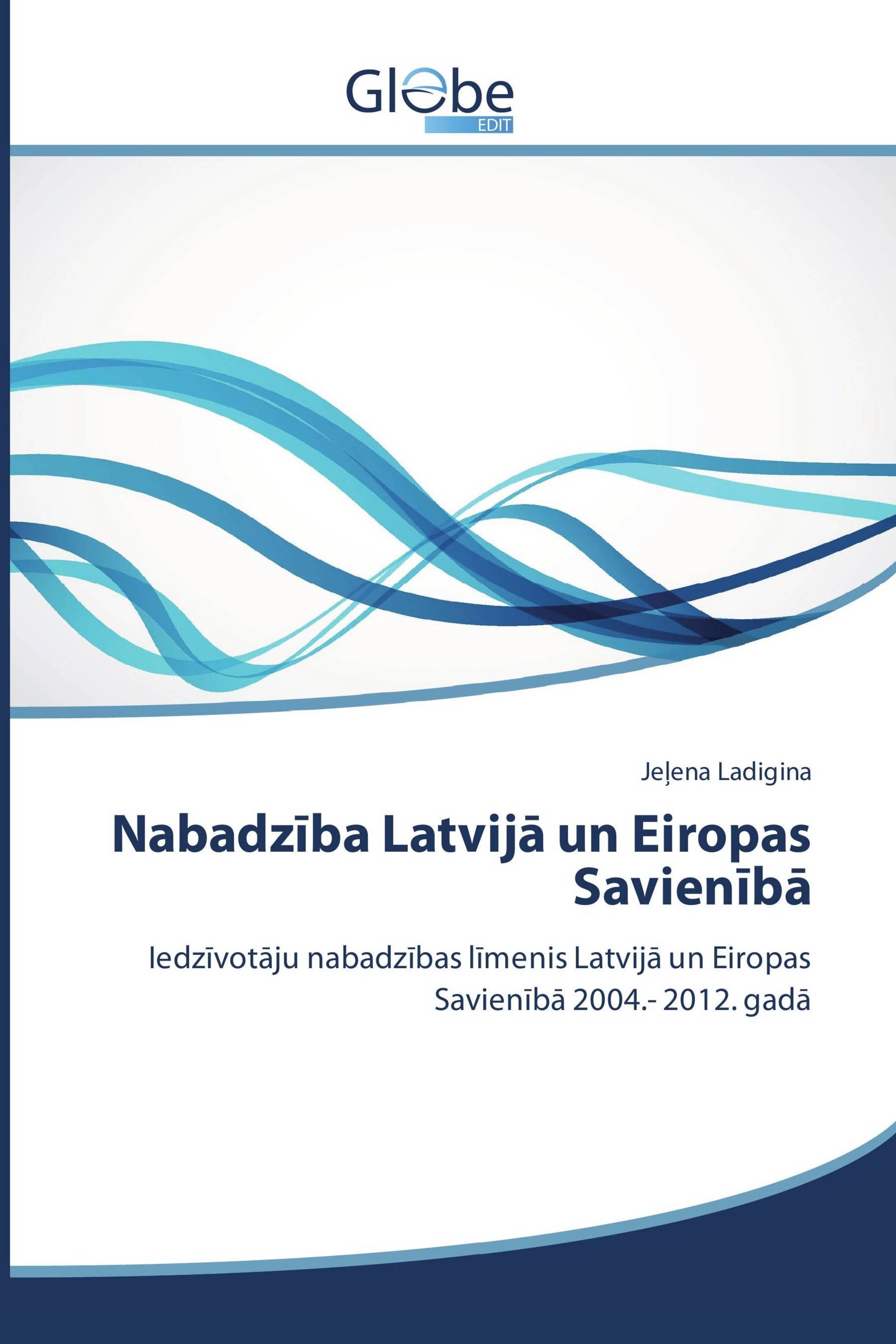 Nabadzība Latvijā un Eiropas Savienībā