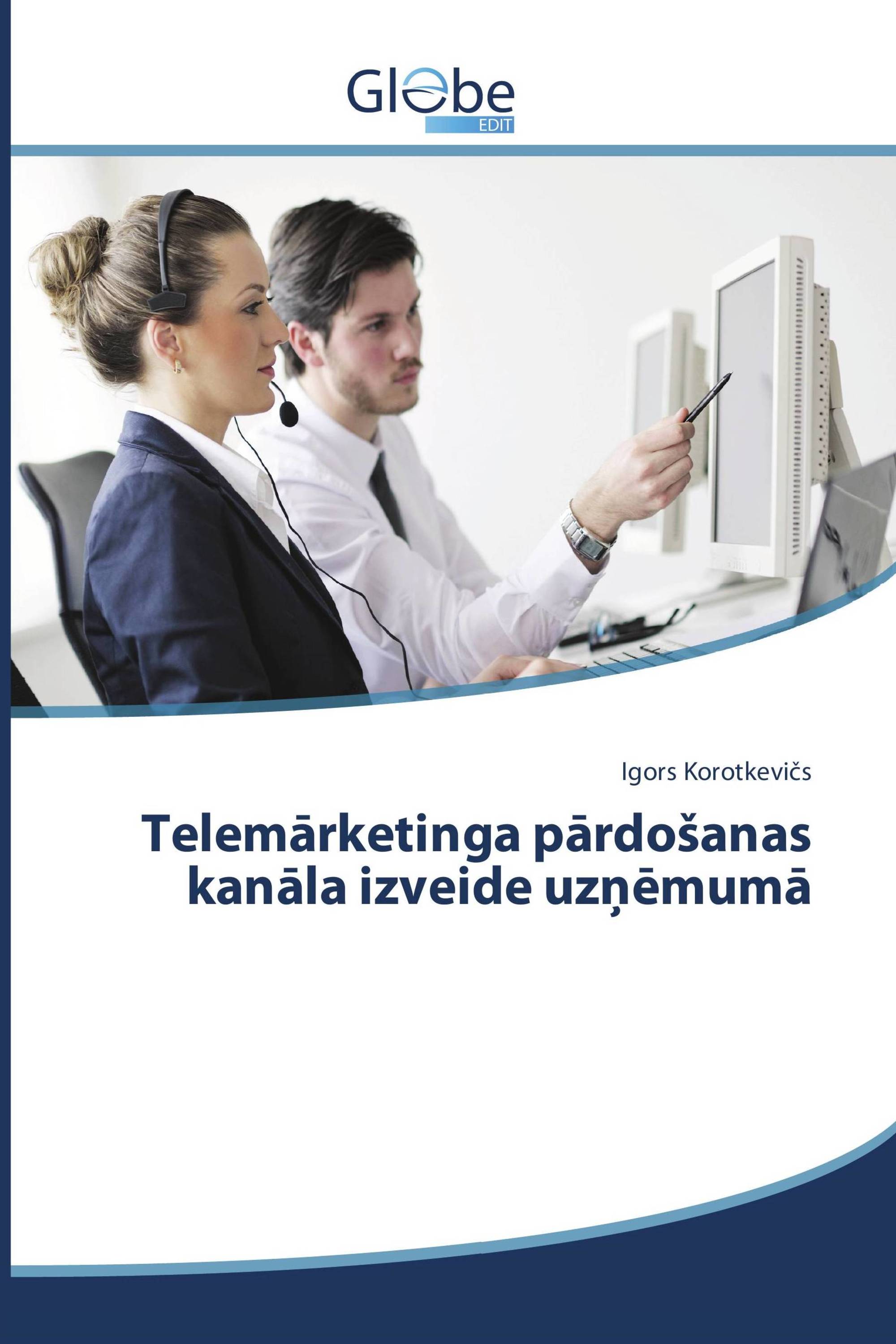 Telemārketinga pārdošanas kanāla izveide uzņēmumā