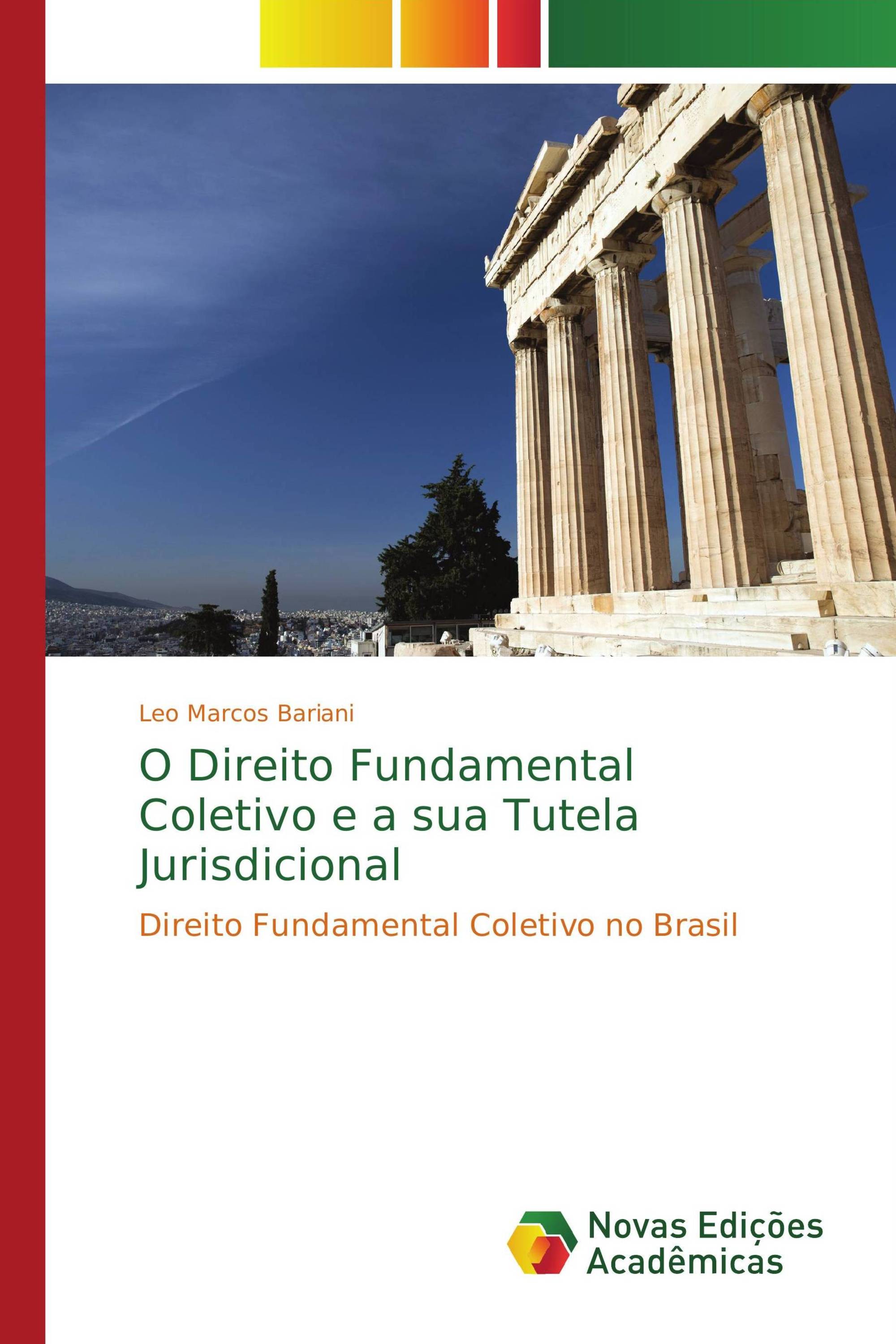 O Direito Fundamental Coletivo e a sua Tutela Jurisdicional