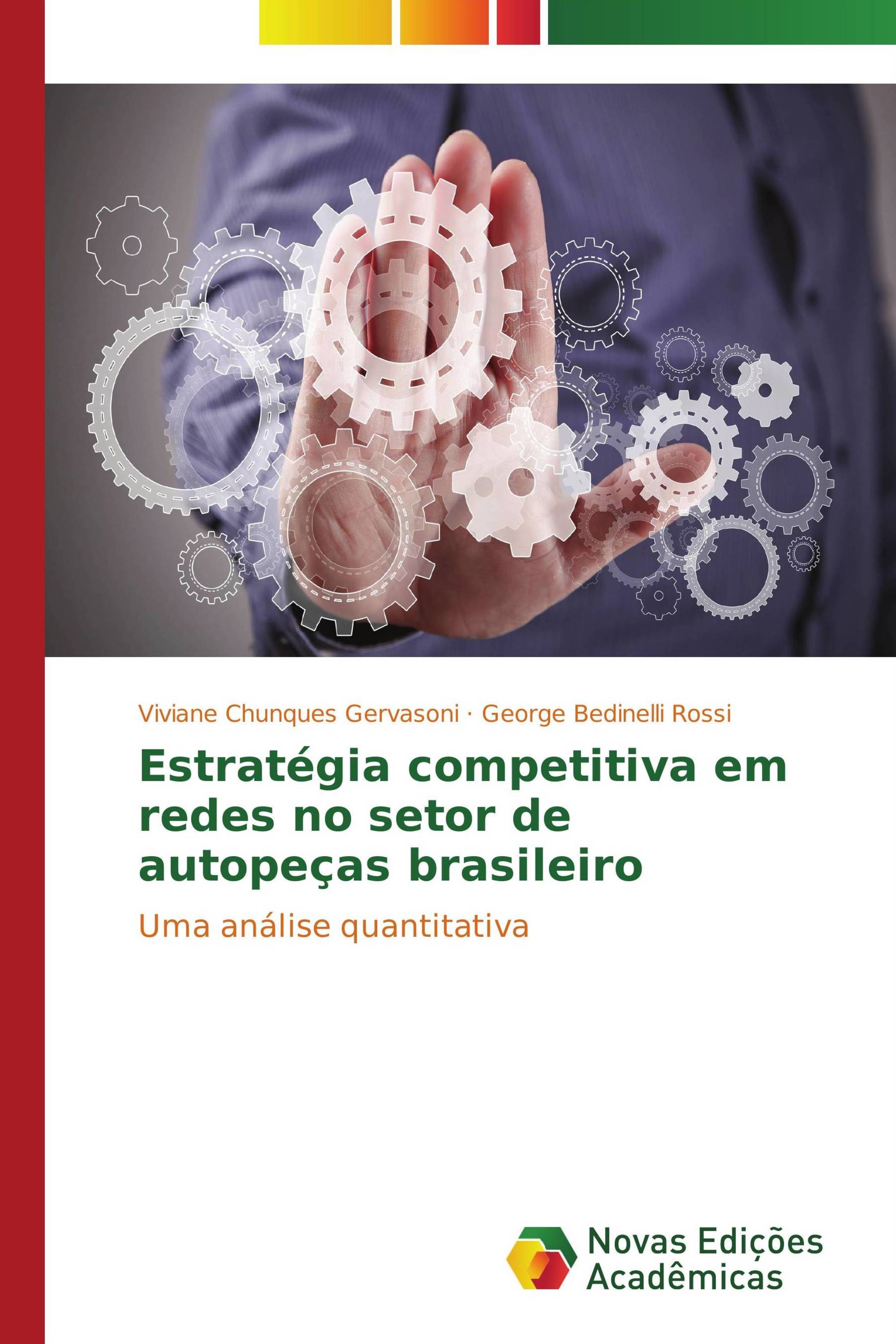 Estratégia competitiva em redes no setor de autopeças brasileiro