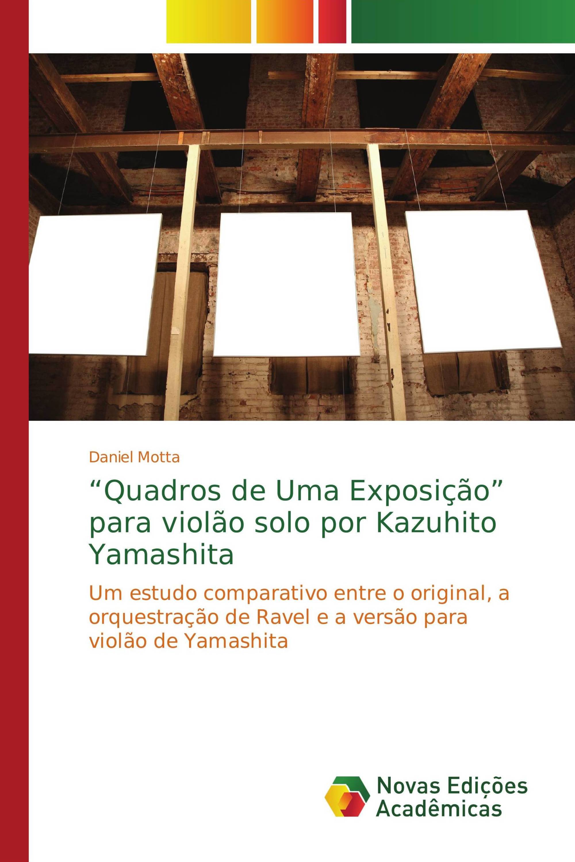 “Quadros de Uma Exposição” para violão solo por Kazuhito Yamashita