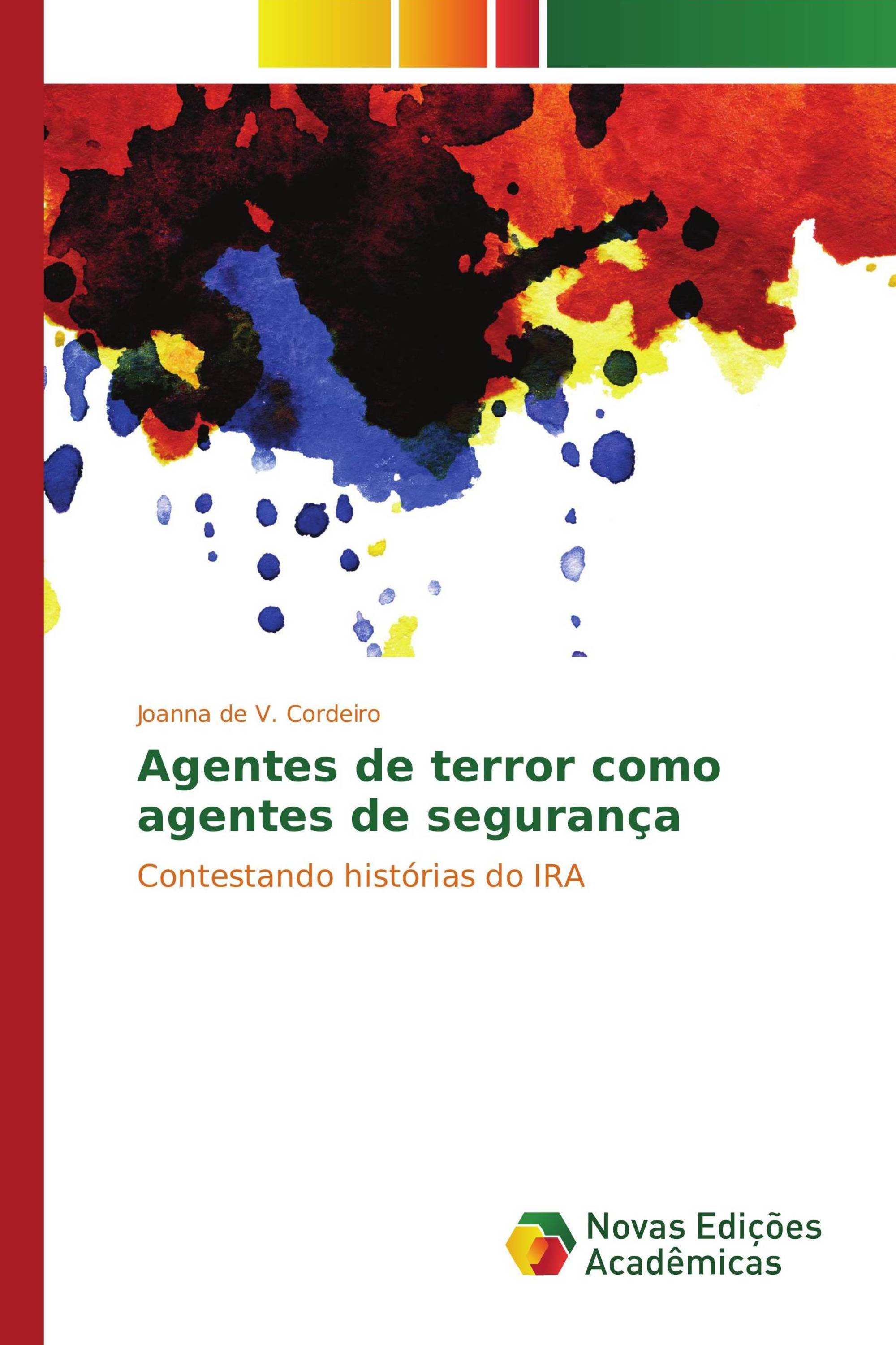 Agentes de terror como agentes de segurança