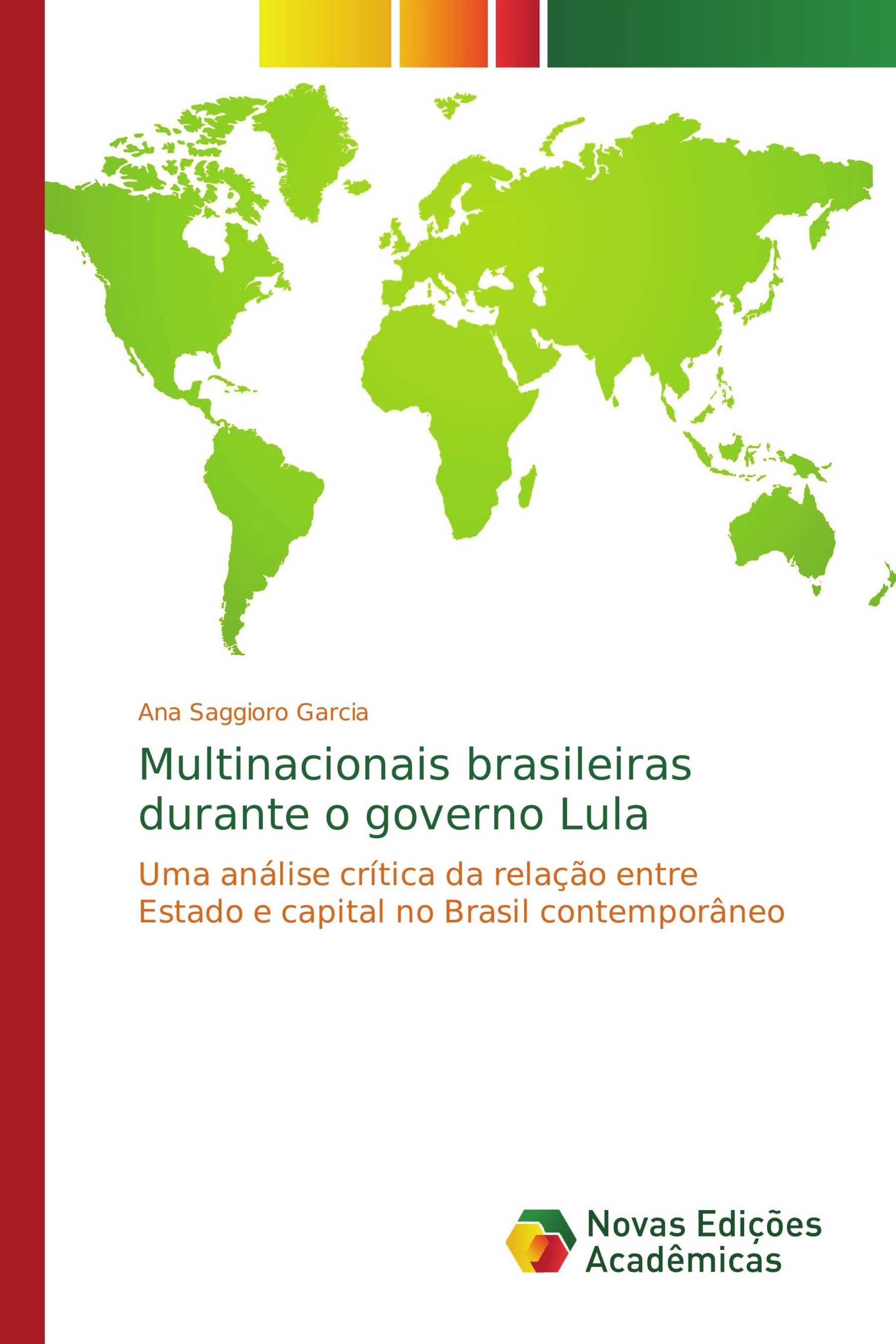 Multinacionais brasileiras durante o governo Lula