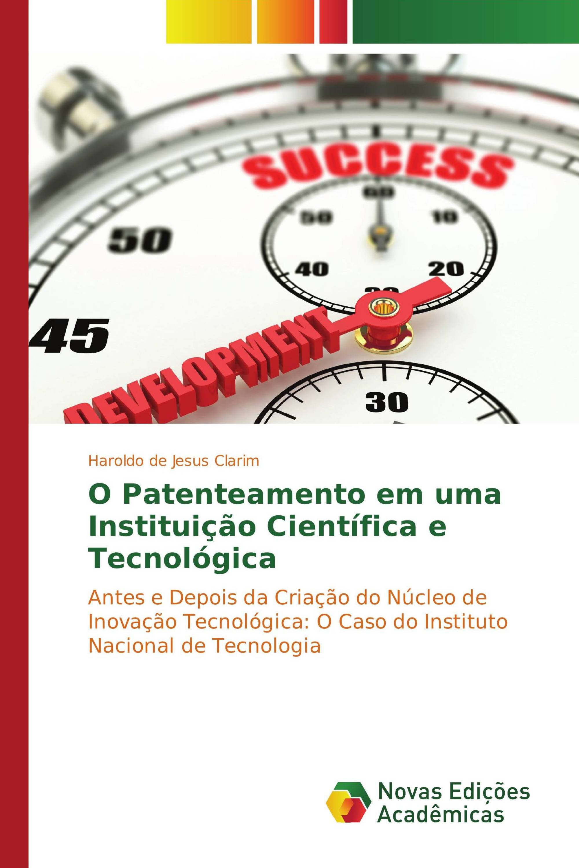 O Patenteamento em uma Instituição Científica e Tecnológica