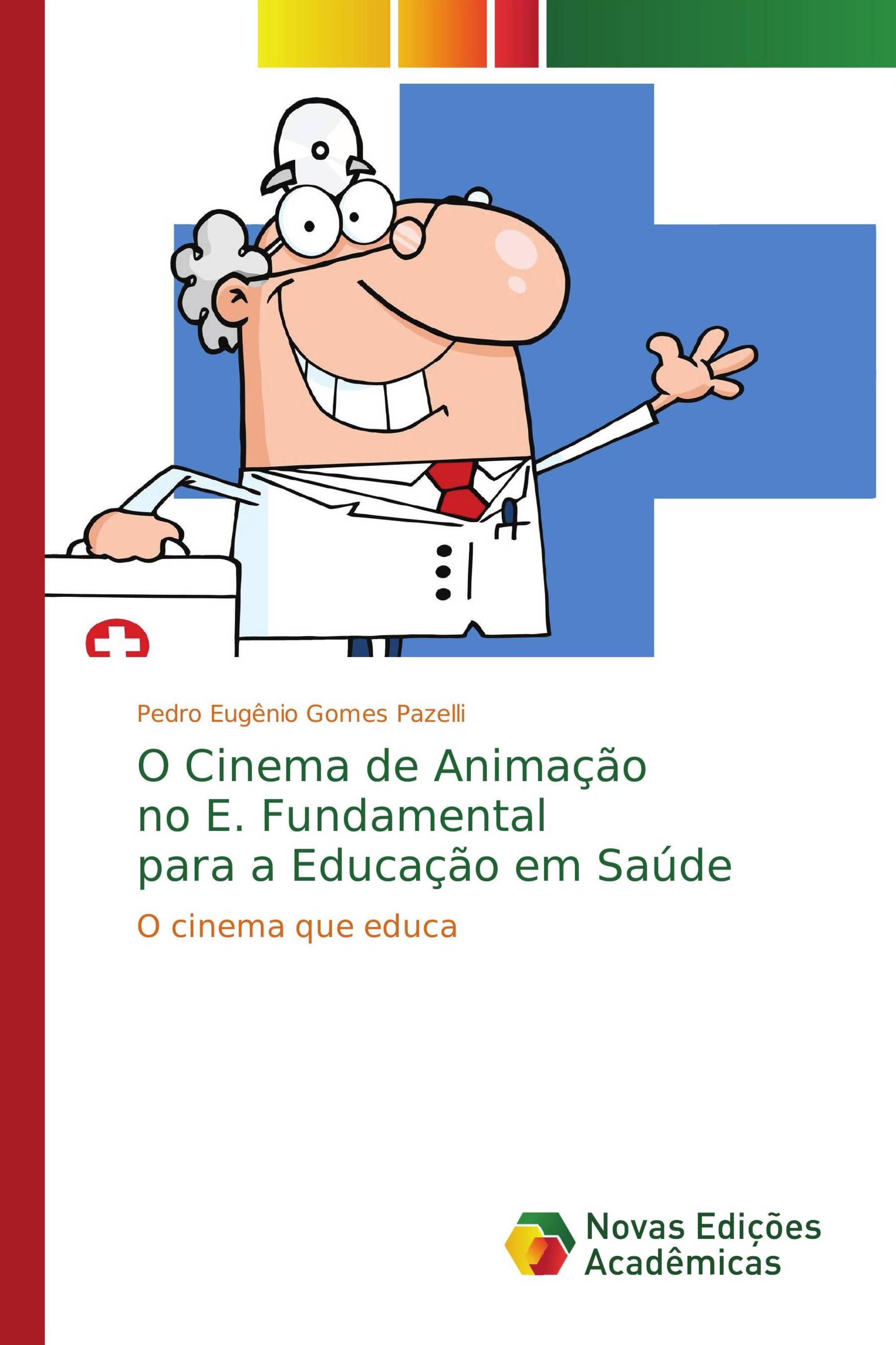 O Cinema de Animação no E. Fundamental para a Educação em Saúde