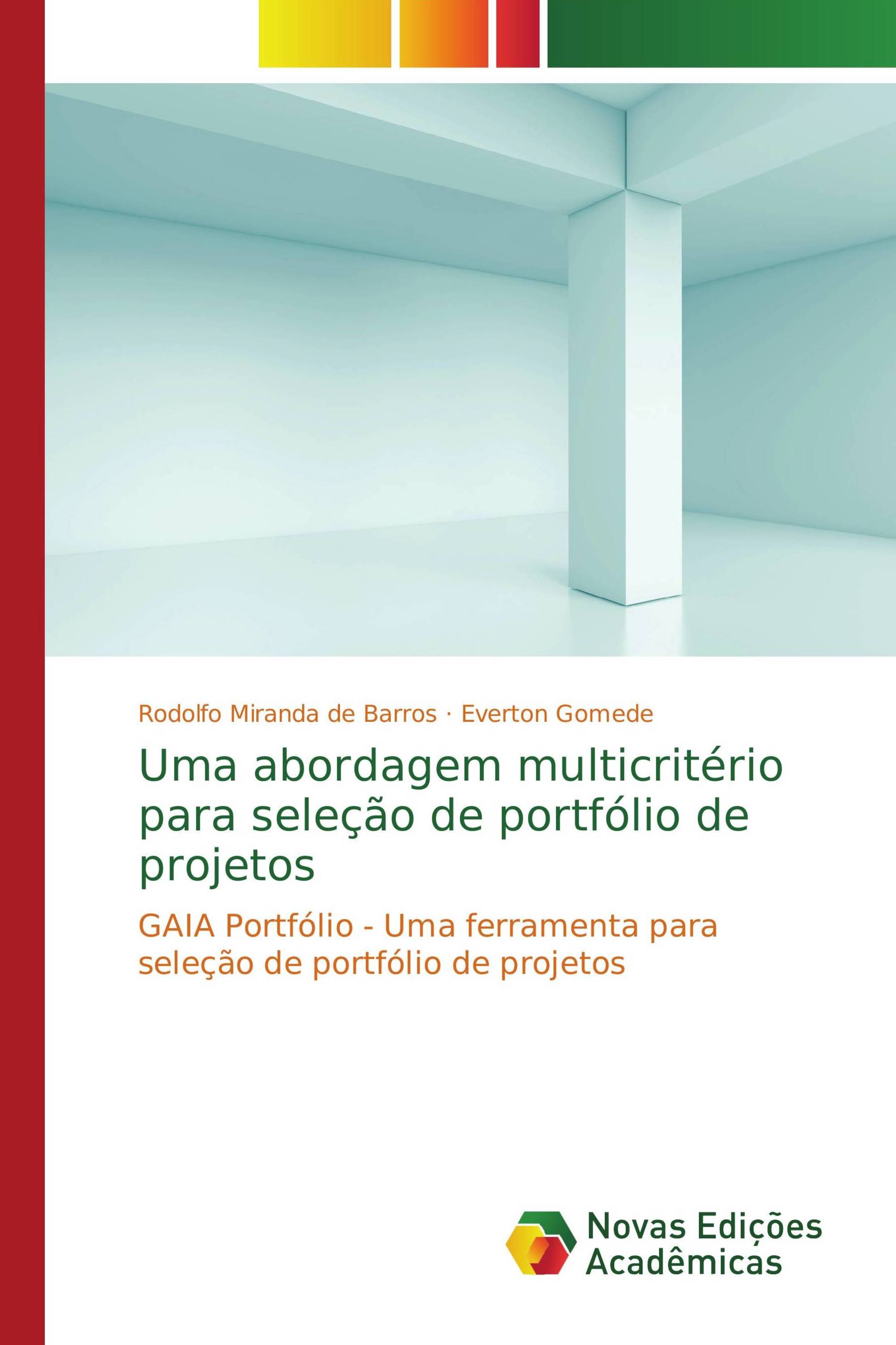 Uma abordagem multicritério para seleção de portfólio de projetos