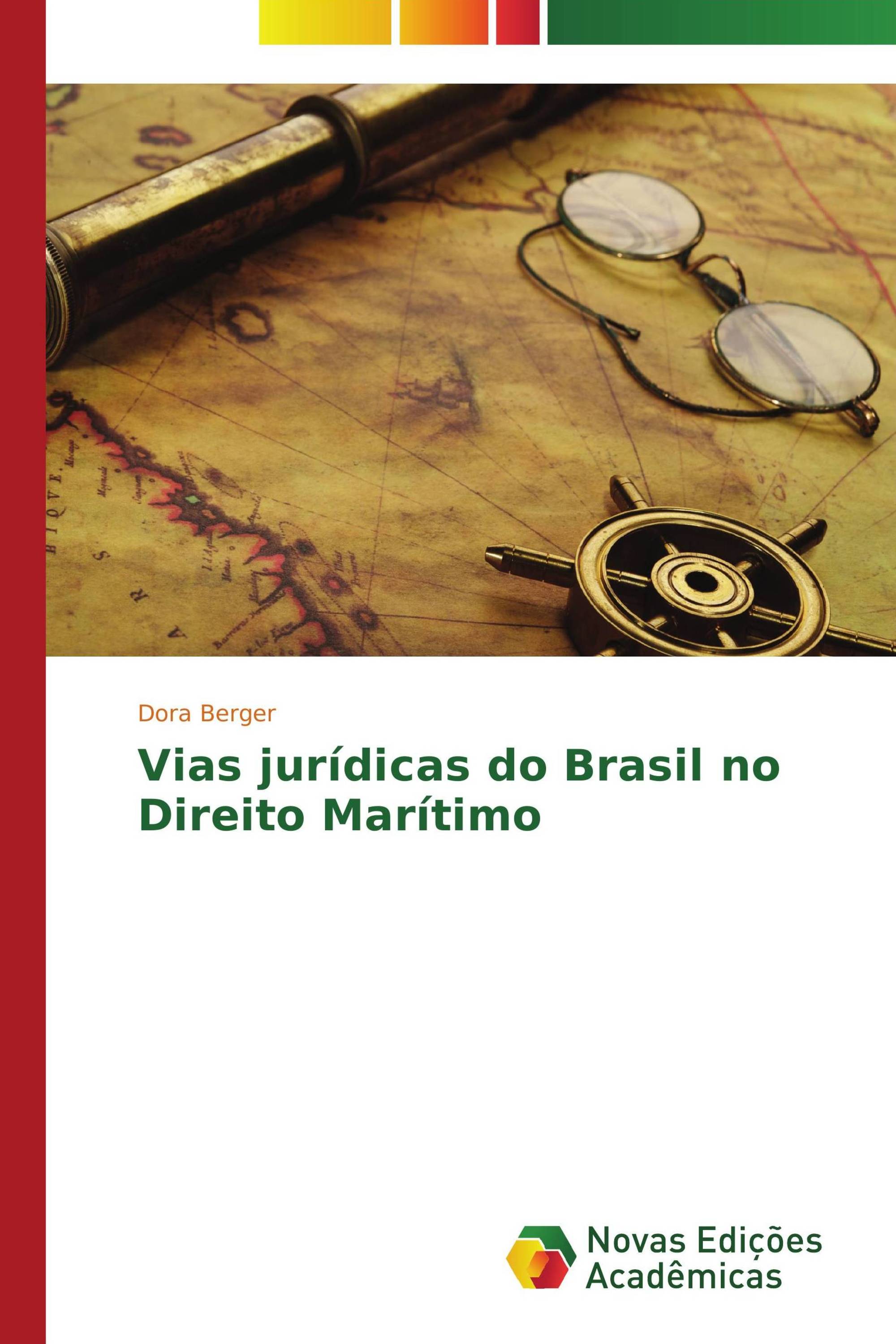 Vias jurídicas do Brasil no Direito Marítimo