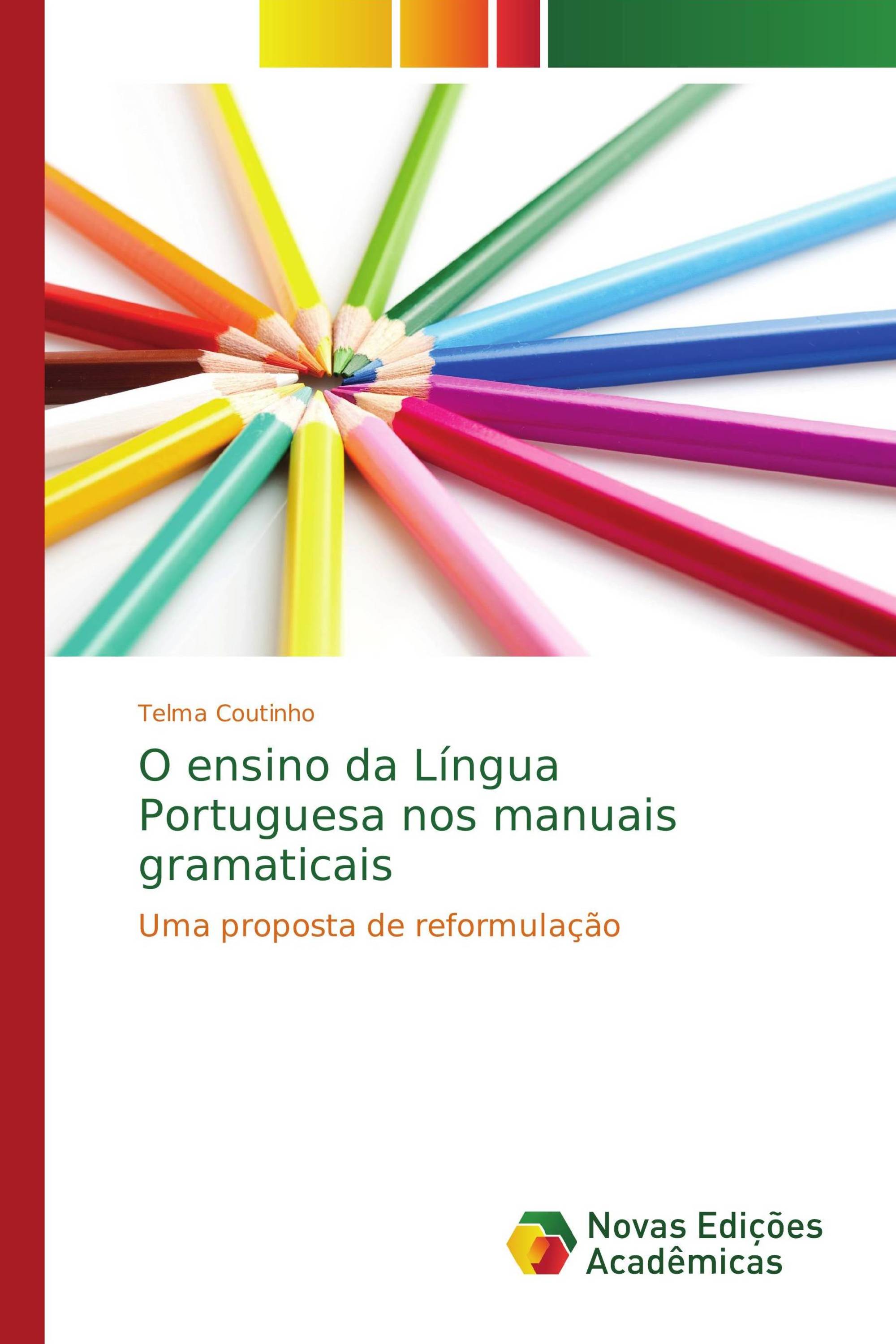 O ensino da Língua Portuguesa nos manuais gramaticais