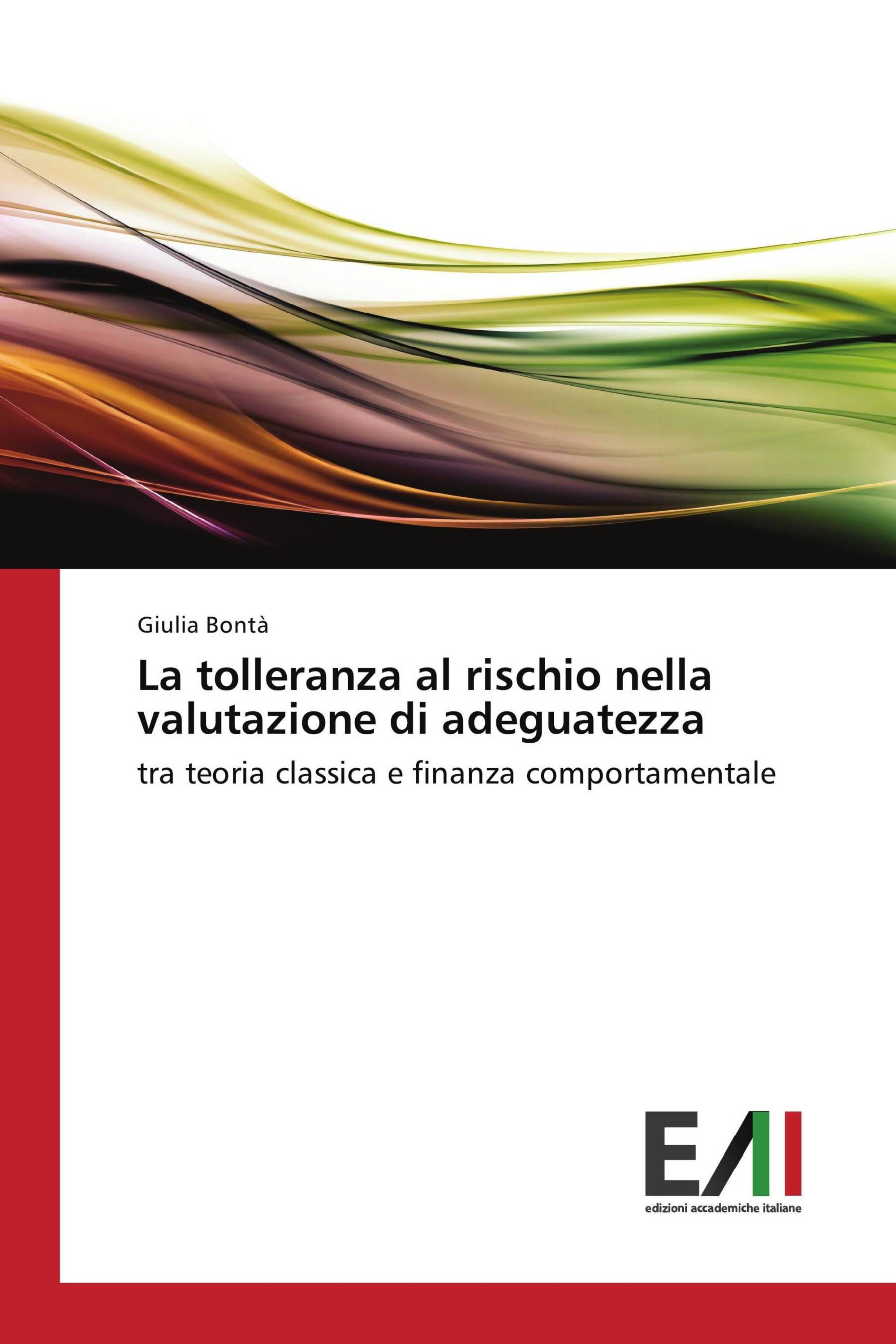 La tolleranza al rischio nella valutazione di adeguatezza