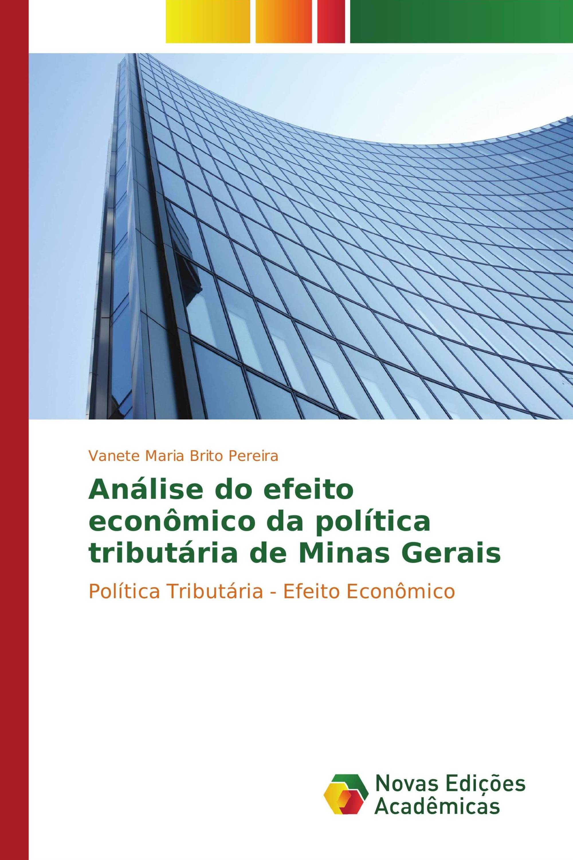 Análise do efeito econômico da política tributária de Minas Gerais