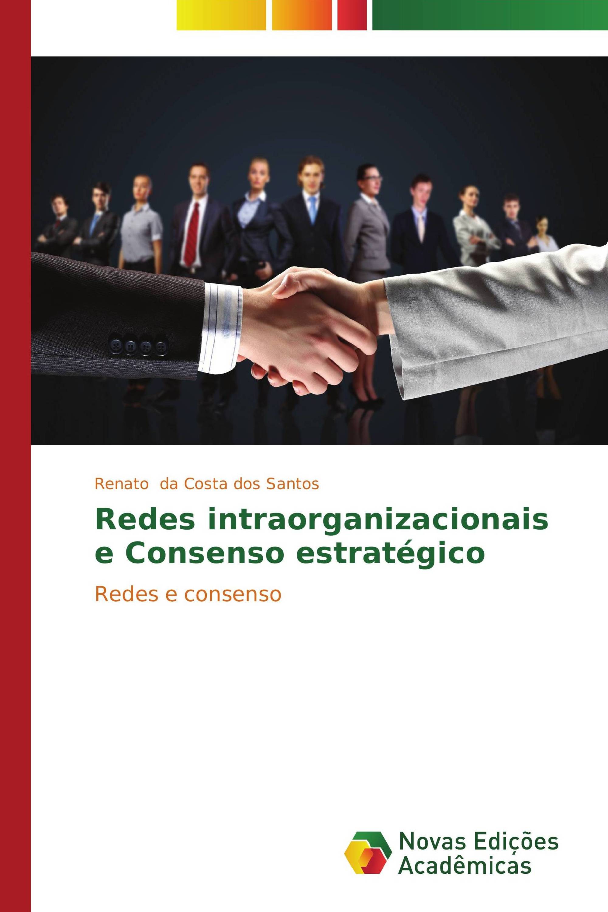 Redes intraorganizacionais e Consenso estratégico