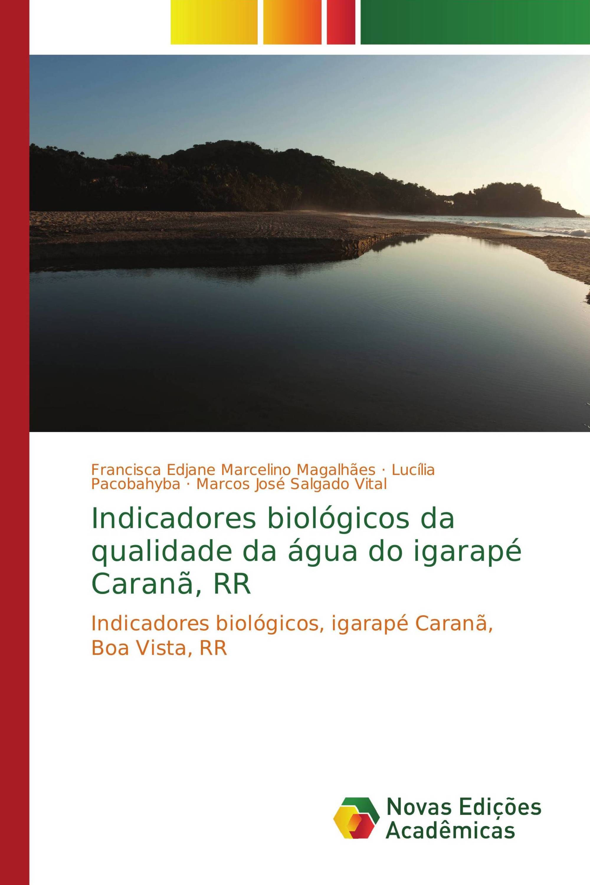 Indicadores biológicos da qualidade da água do igarapé Caranã, RR