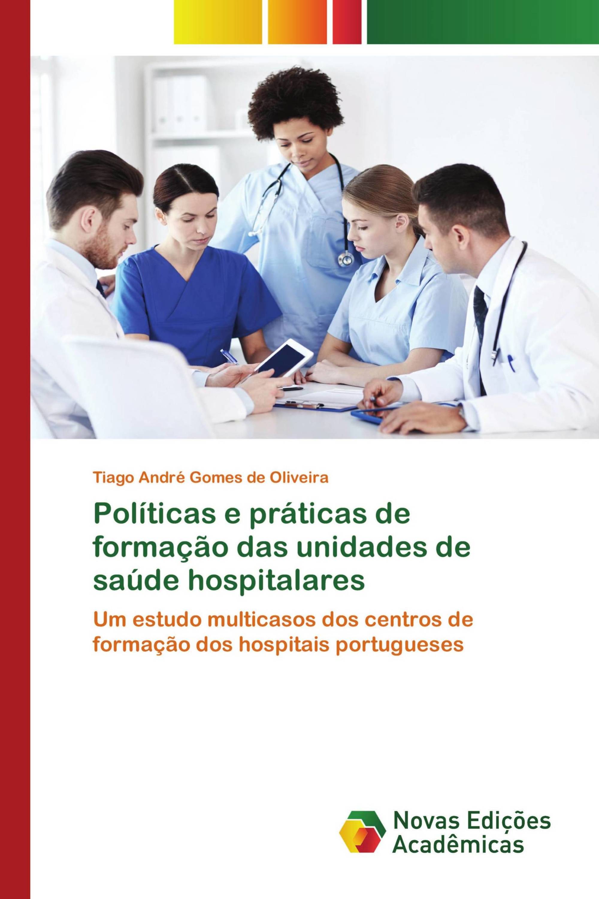 Políticas e práticas de formação das unidades de saúde hospitalares