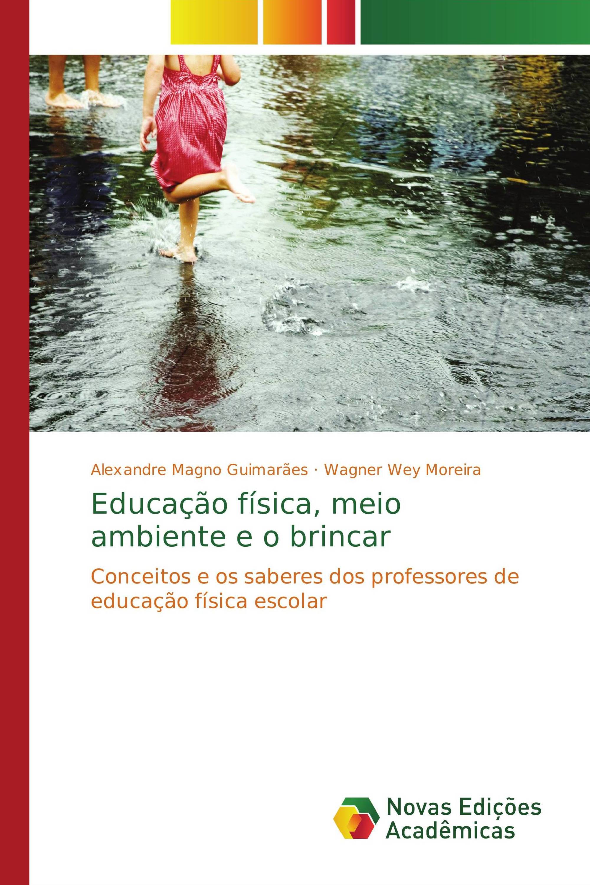 Educação física, meio ambiente e o brincar