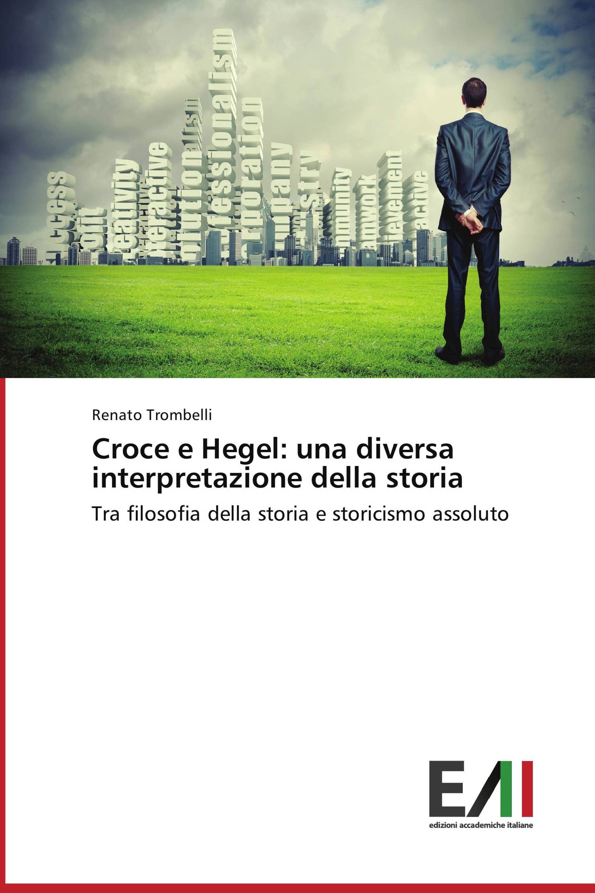 Croce e Hegel: una diversa interpretazione della storia