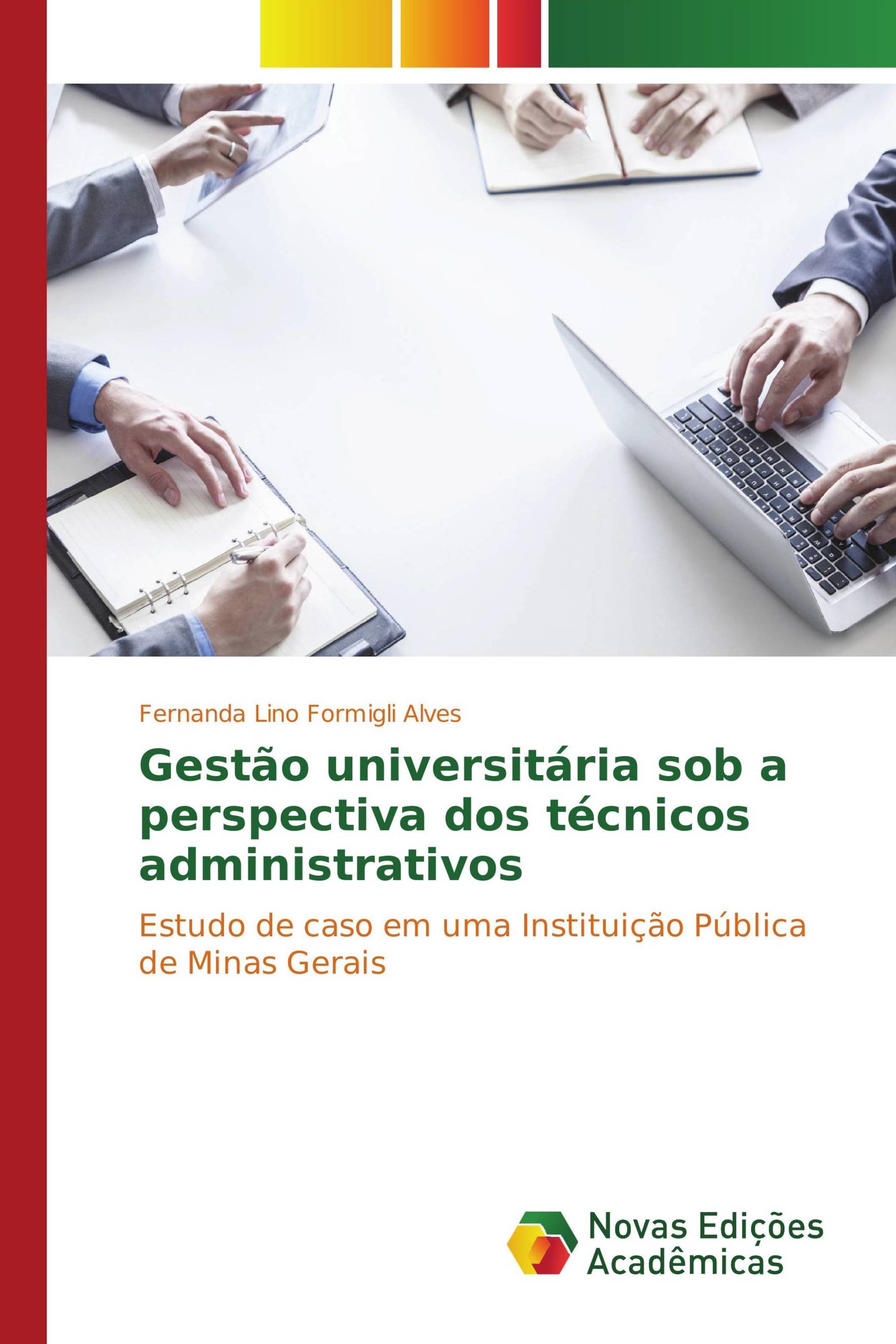 Gestão universitária sob a perspectiva dos técnicos administrativos