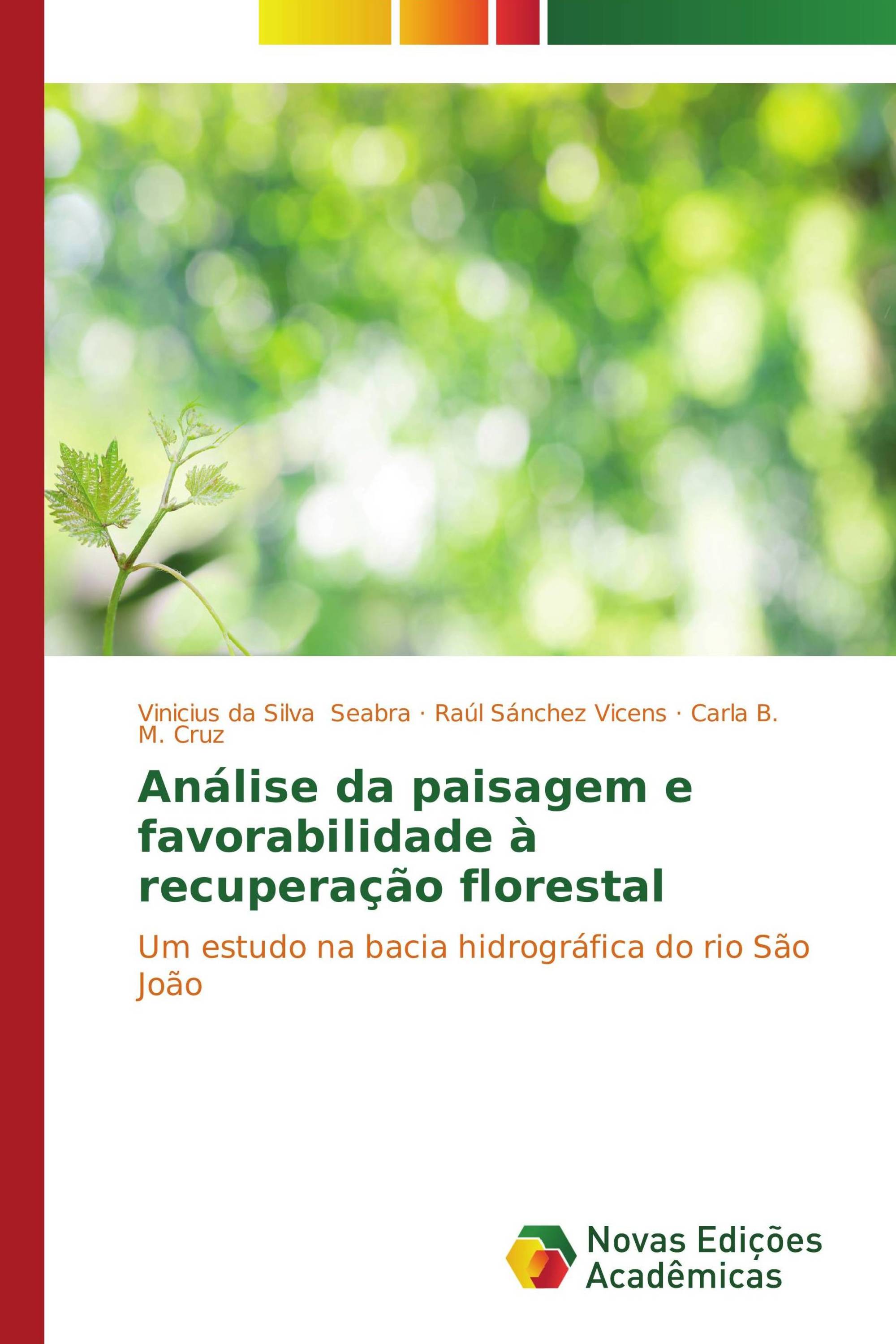 Análise da paisagem e favorabilidade à recuperação florestal