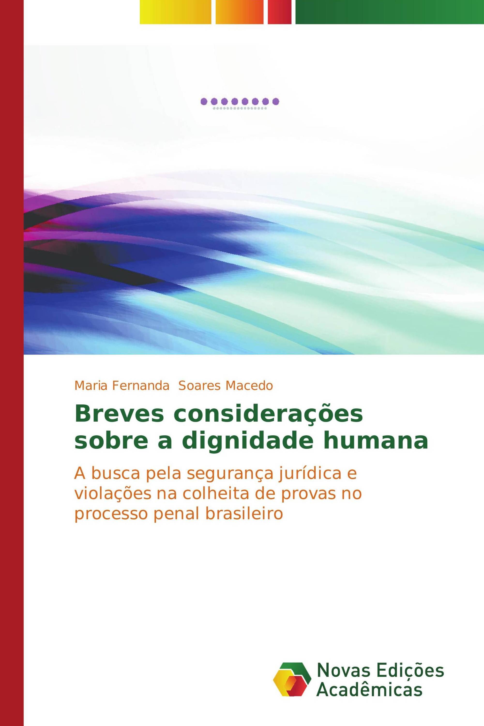 Breves considerações sobre a dignidade humana