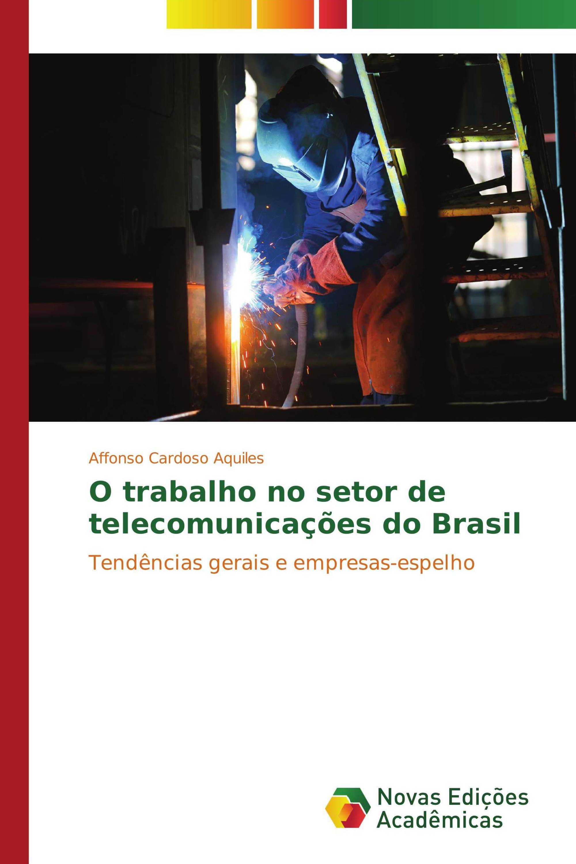 O trabalho no setor de telecomunicações do Brasil